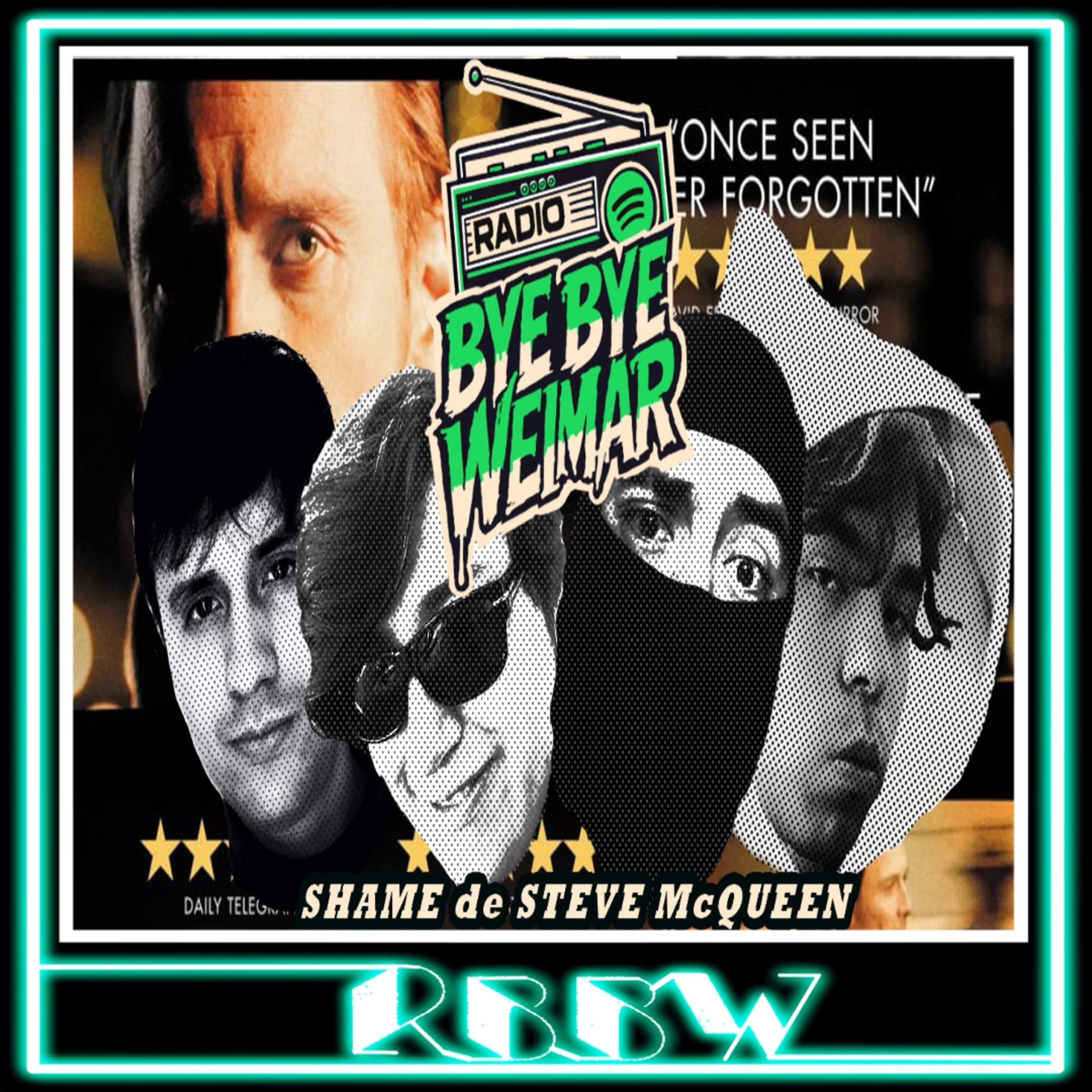 SHAME DE STEVE MCQUEEN- RBBW 26/Marzo/2026 episode artwork