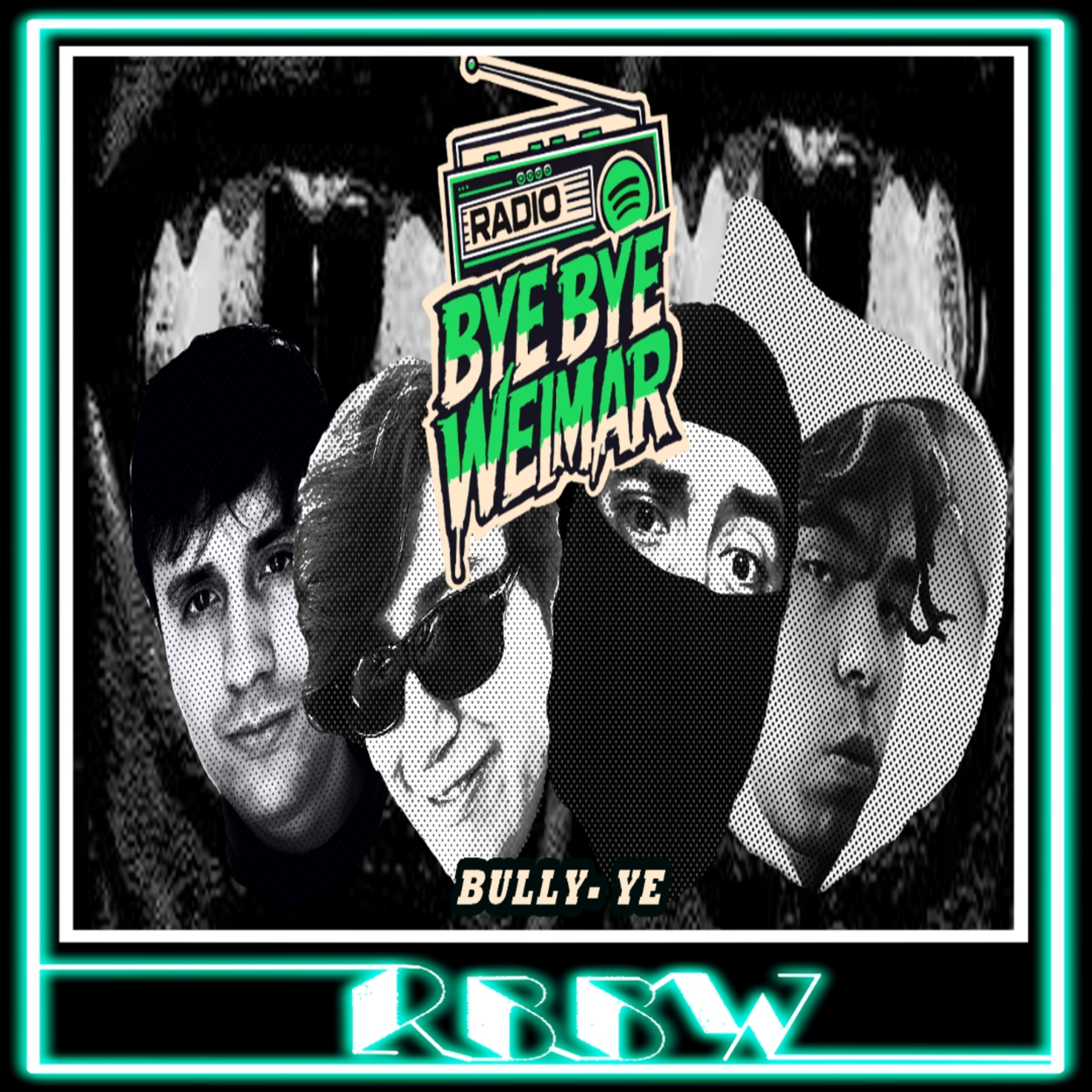 BULLY- YE- RBBW 02/Abril/2026 episode artwork