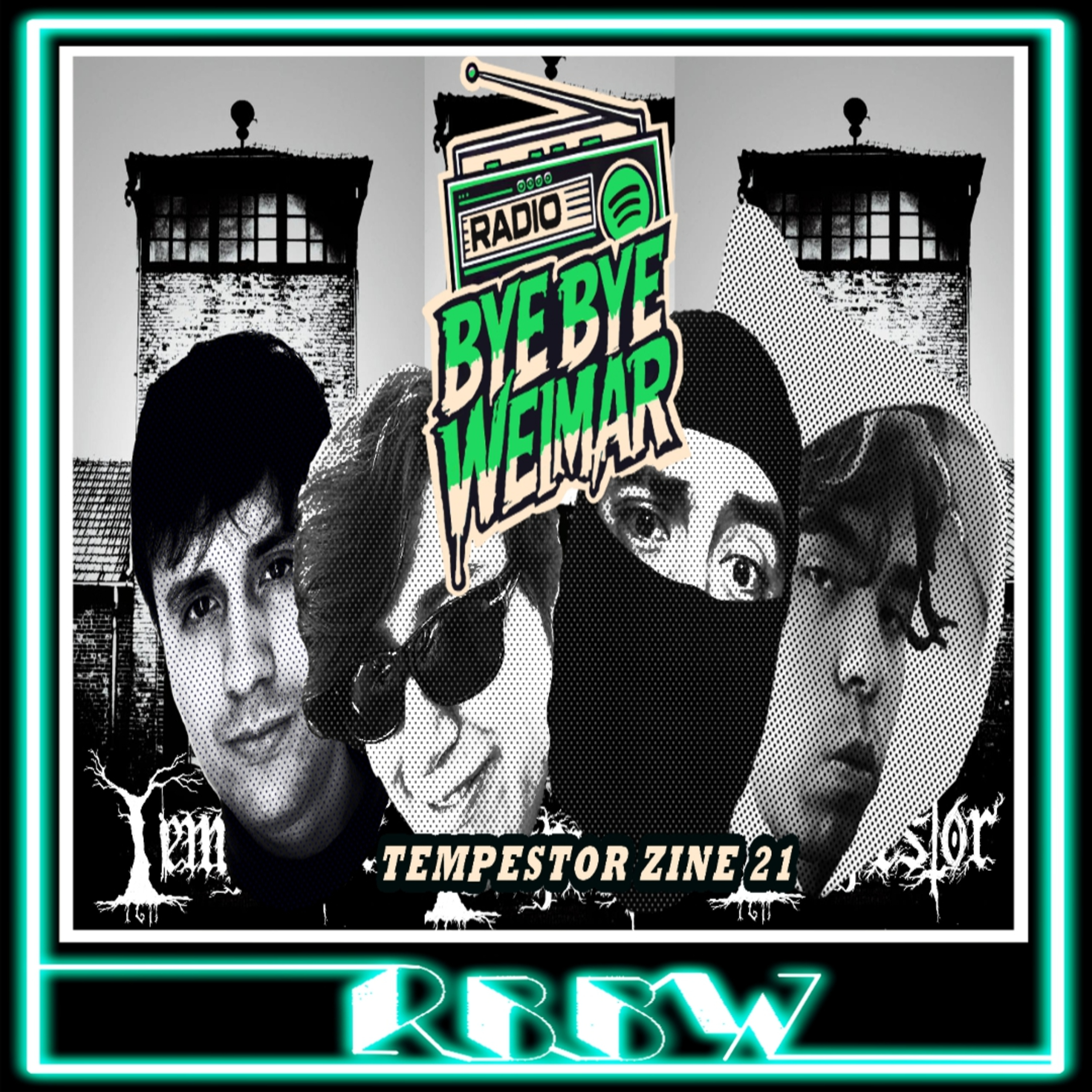 TEMPESTOR ZINE XXI- RBBW 28/Abril/2026 episode artwork