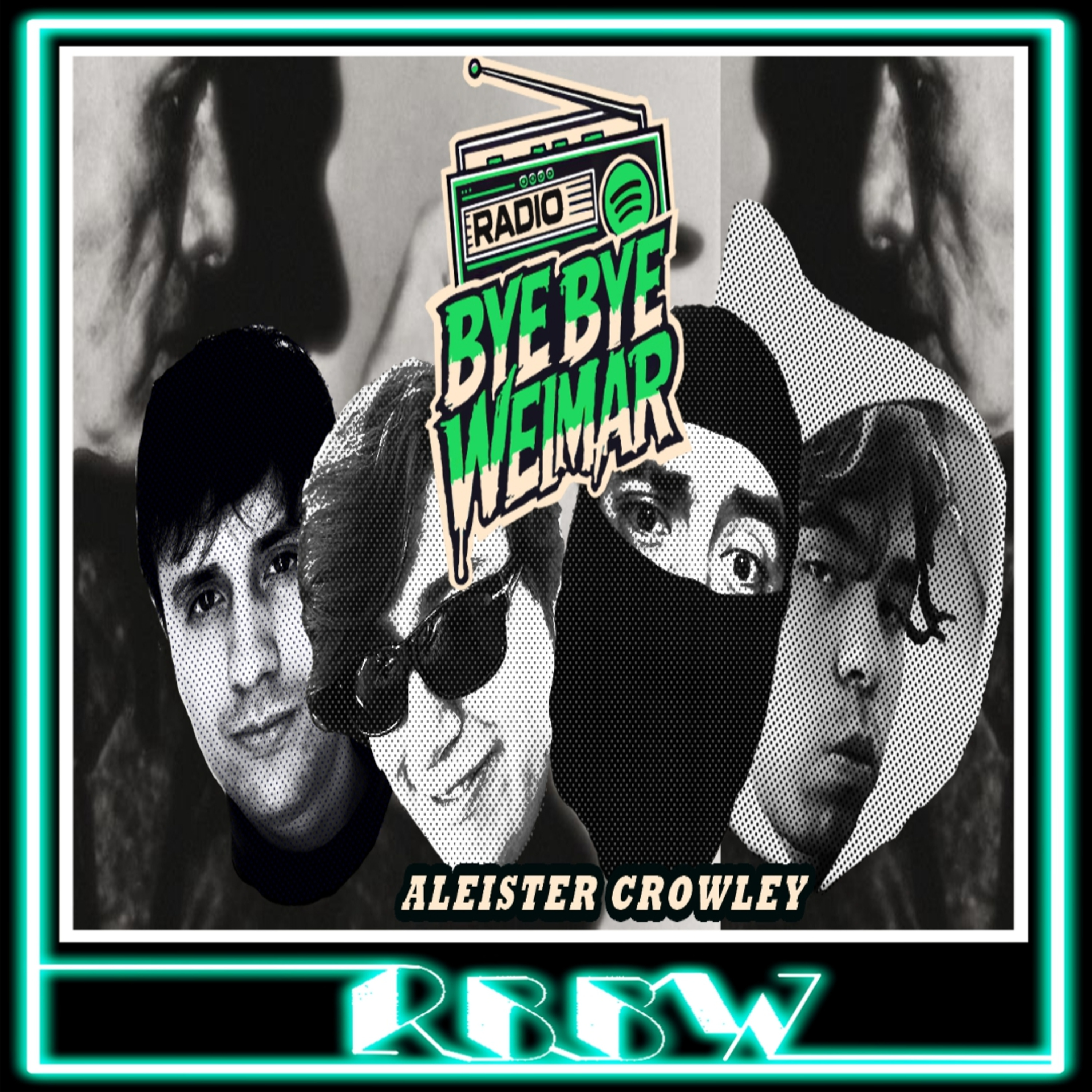 ALEISTER CROWLEY- RBBW 27/Mayo/2026 episode artwork