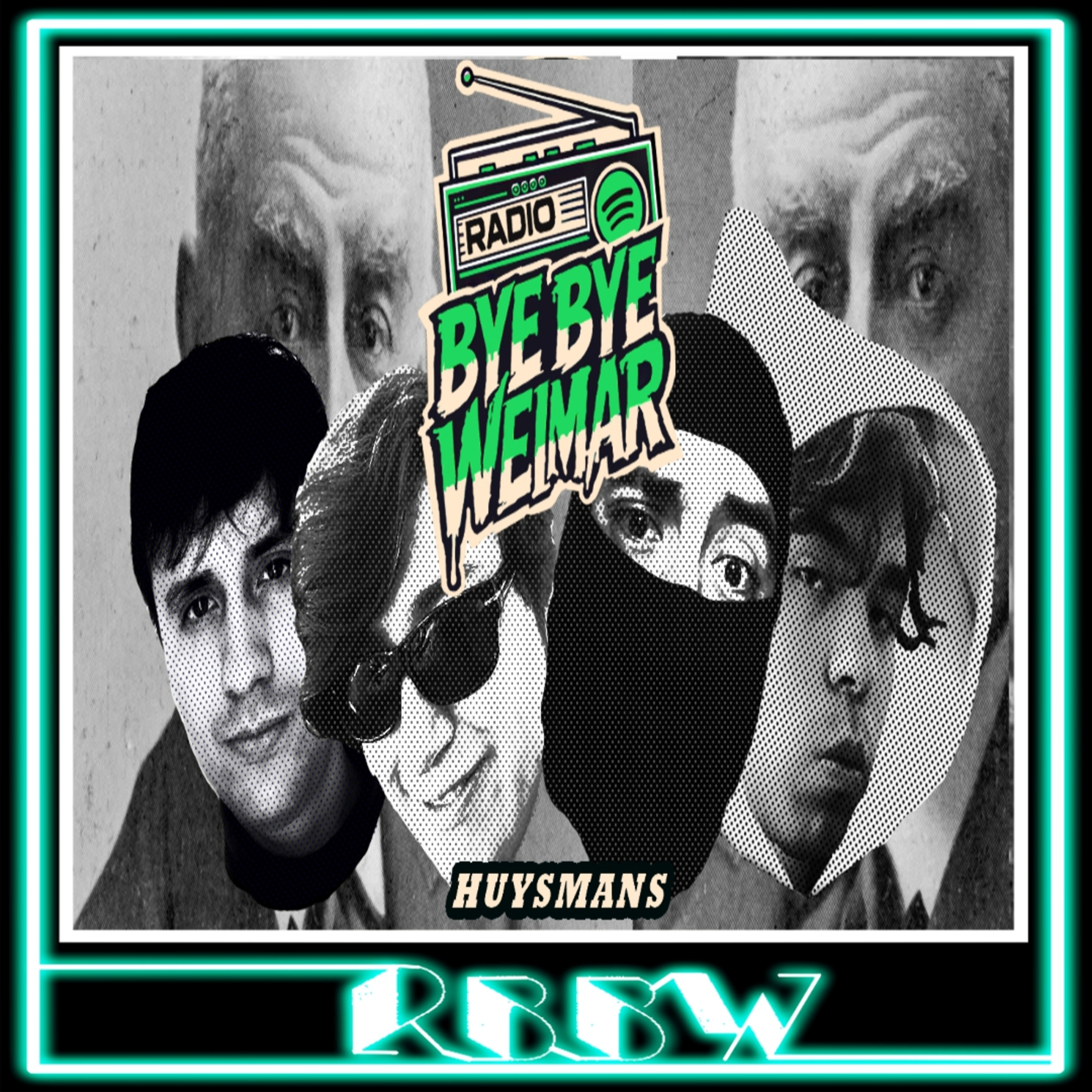 HUYSMANS- RBBW 28/Mayo/2026 episode artwork