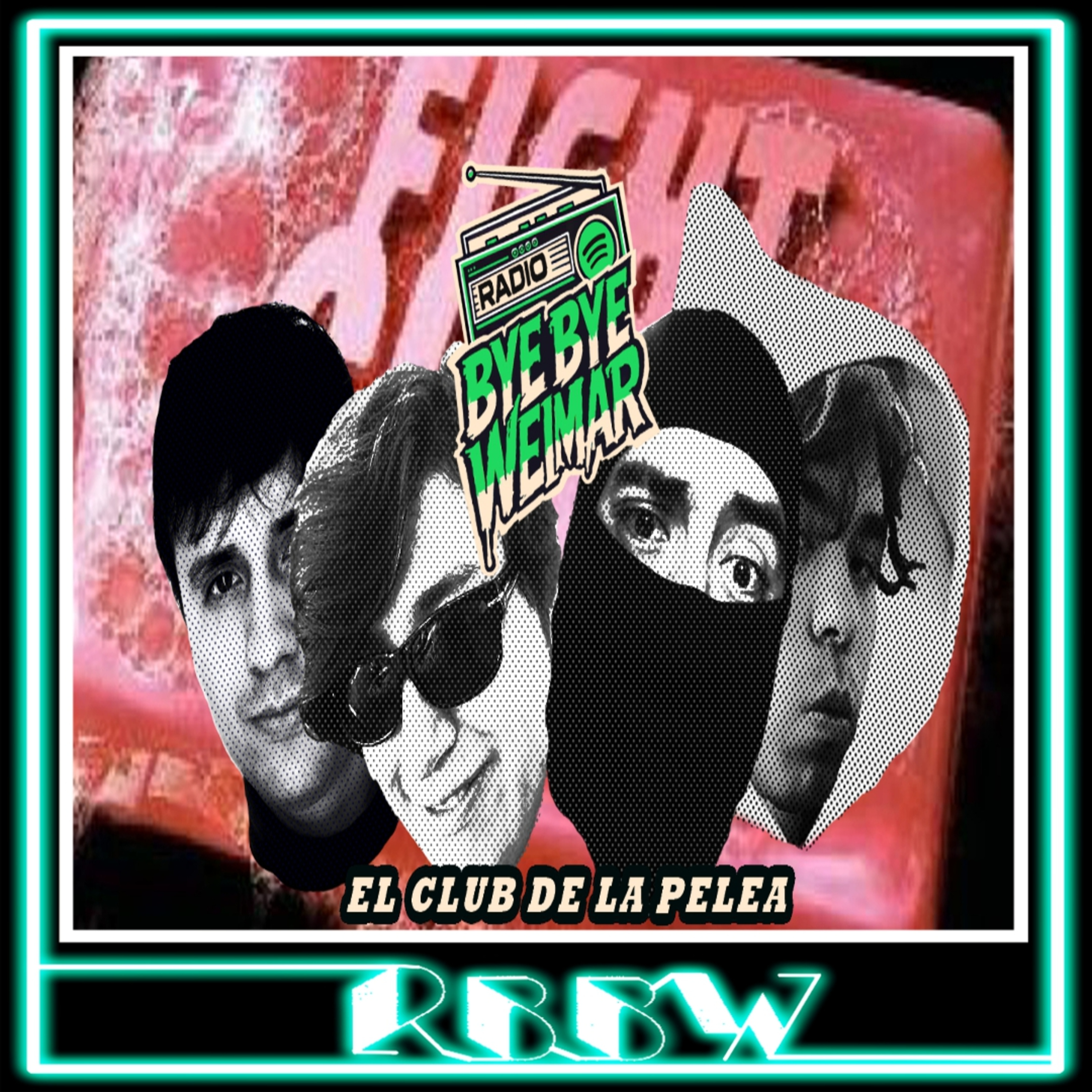 EL CLUB DE LA PELEA- RBBW 09/Junio/2026 episode artwork