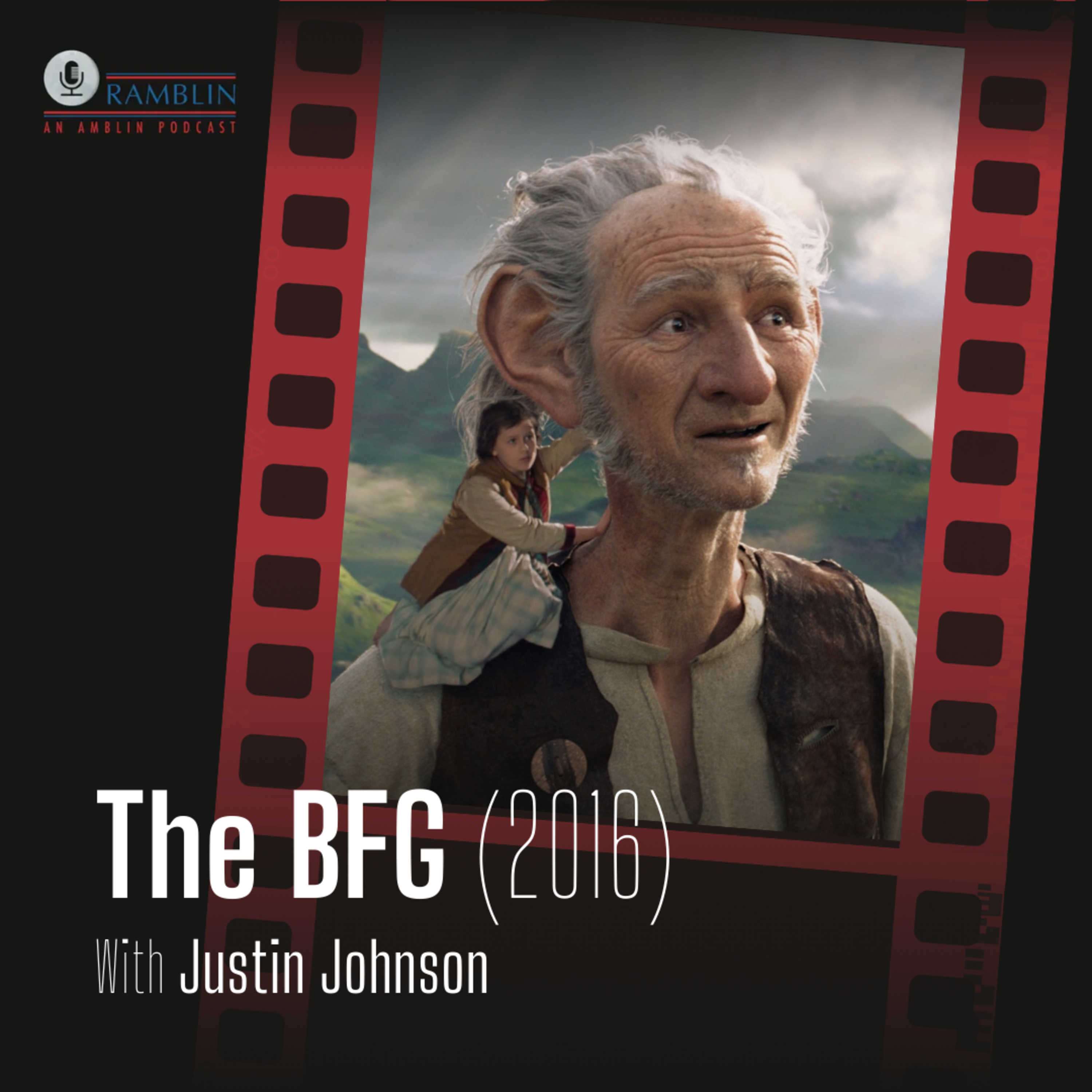 The BFG (2016) with Justin Johnson episode artwork