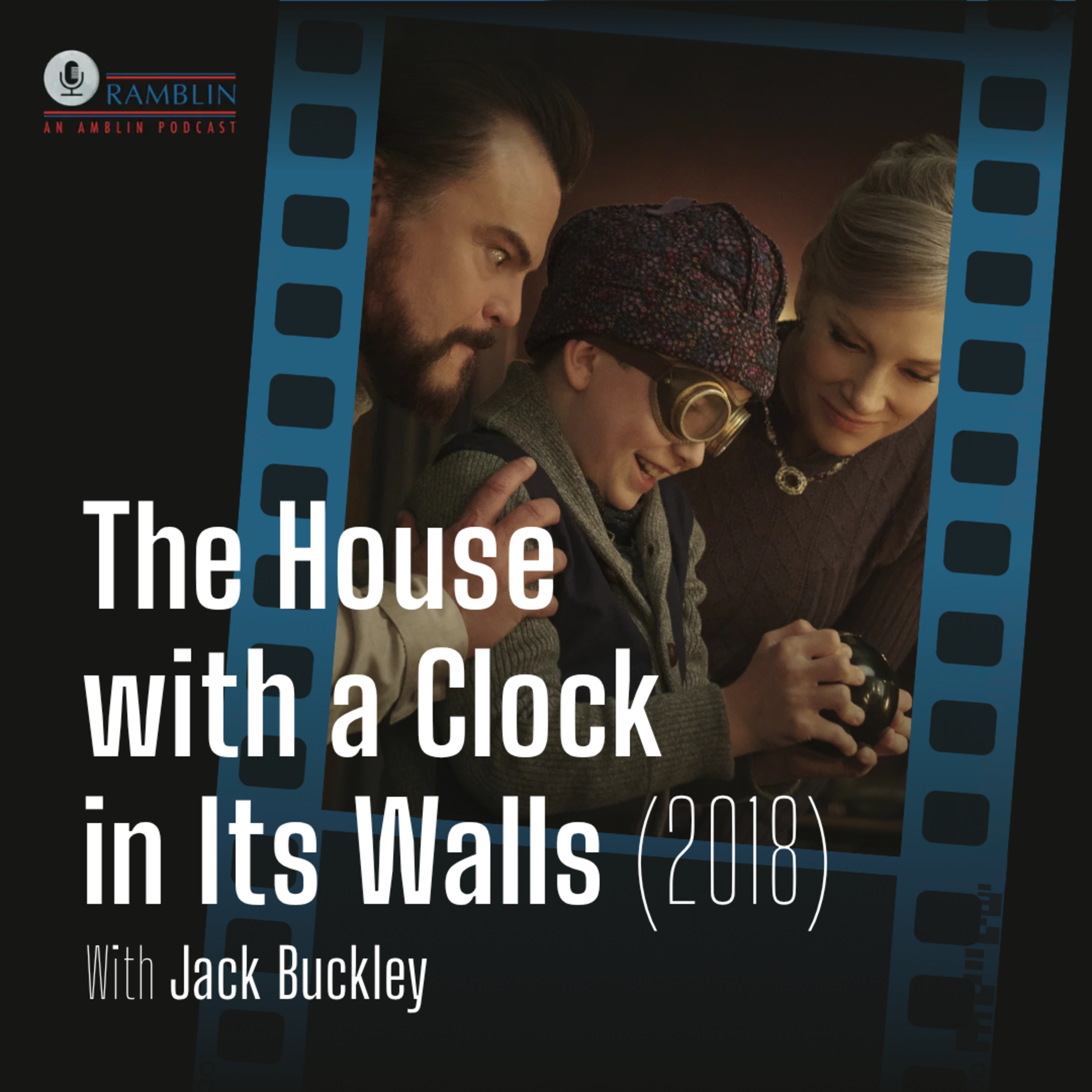 The House with a Clock in Its Walls (2018) with Jack Buckley episode artwork