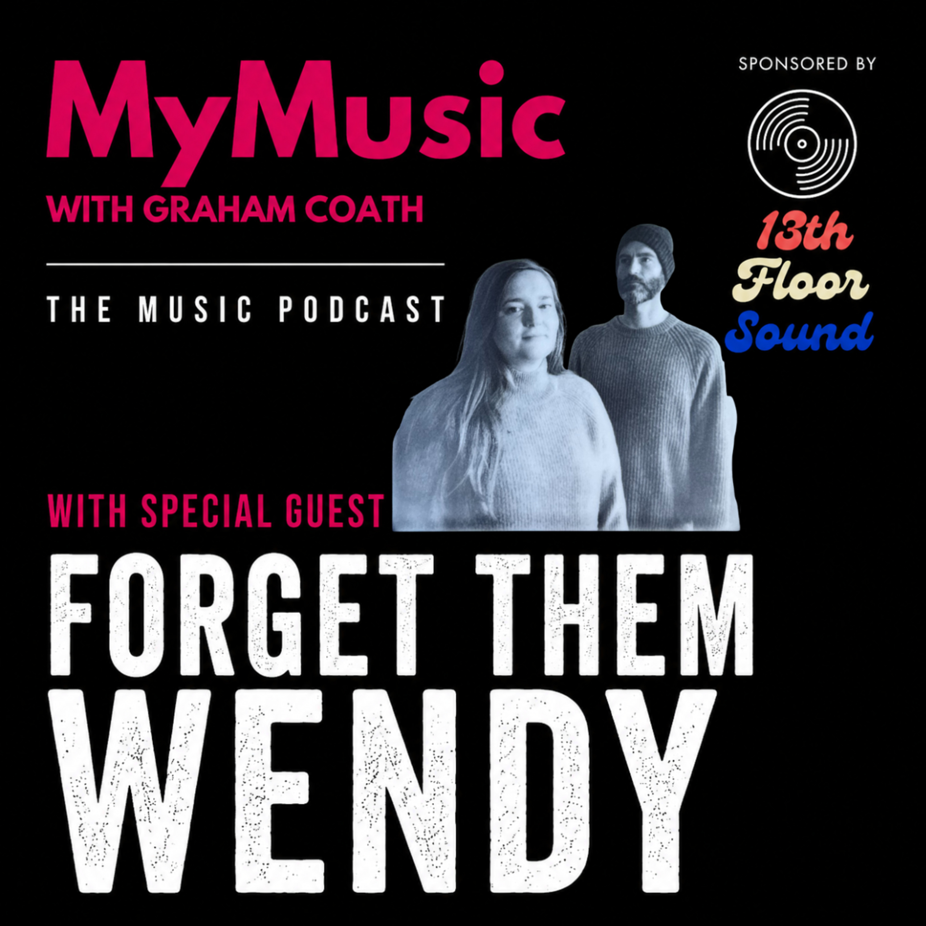 My Music Episode 704 - Forget Them Wendy episode artwork