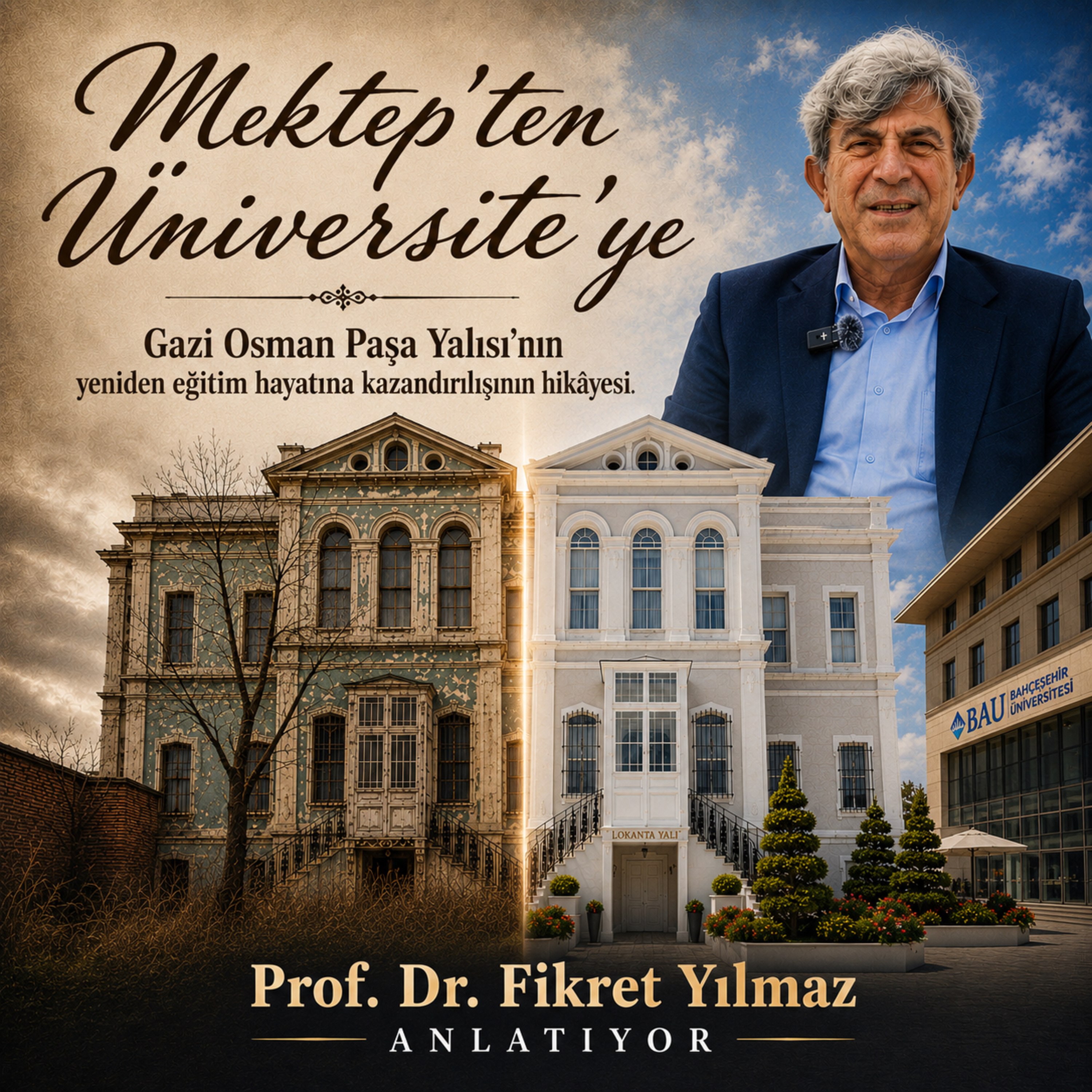 Mektep’ten Üniversite’ye Gazi Osman Paşa Yalısının hikayesi | Prof. Dr. Fikret Yılmaz anlatıyor episode artwork