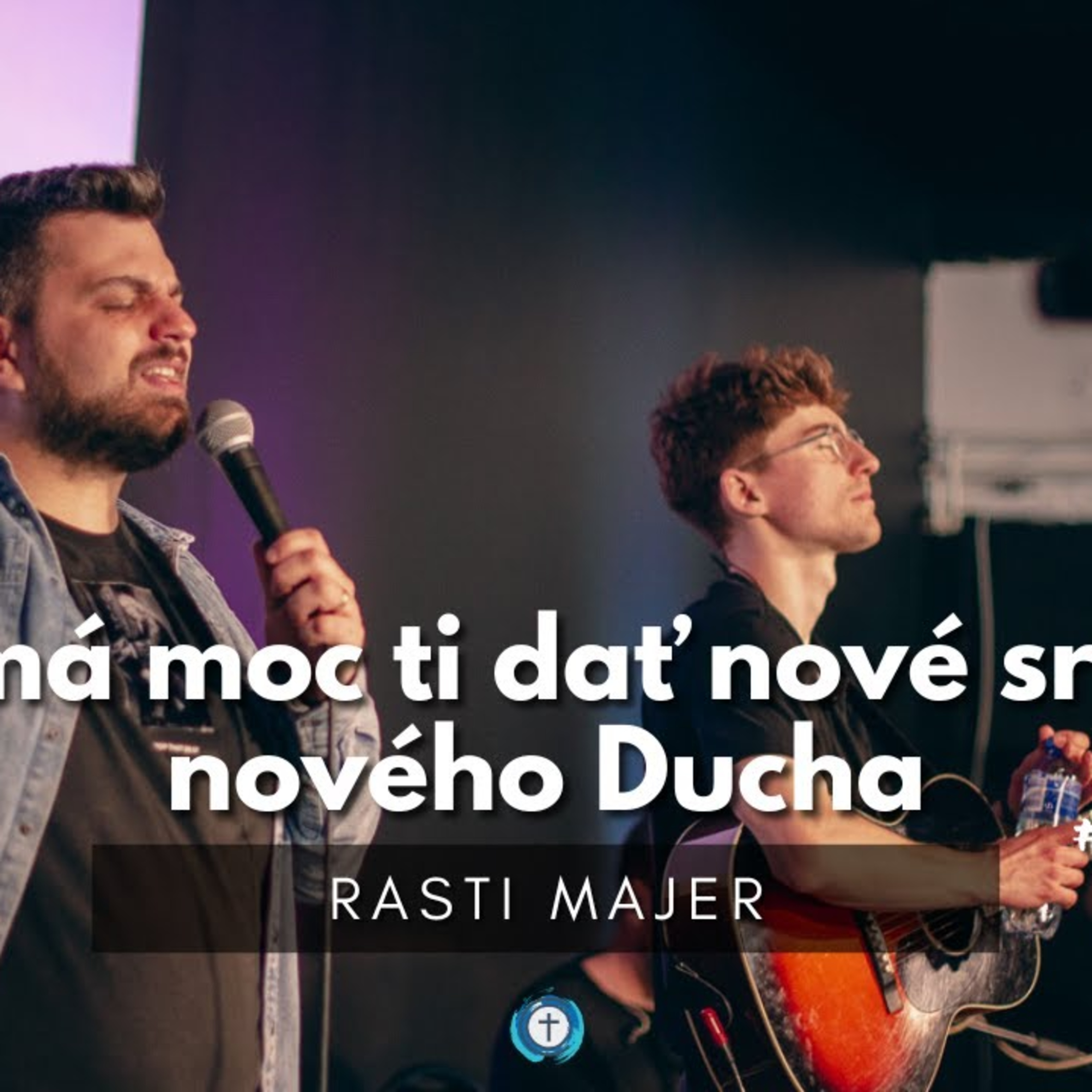 Kresťan nového srdca | Rasti Majer a Krištof Letko band | Bohoslužby 28.5.2023 episode artwork
