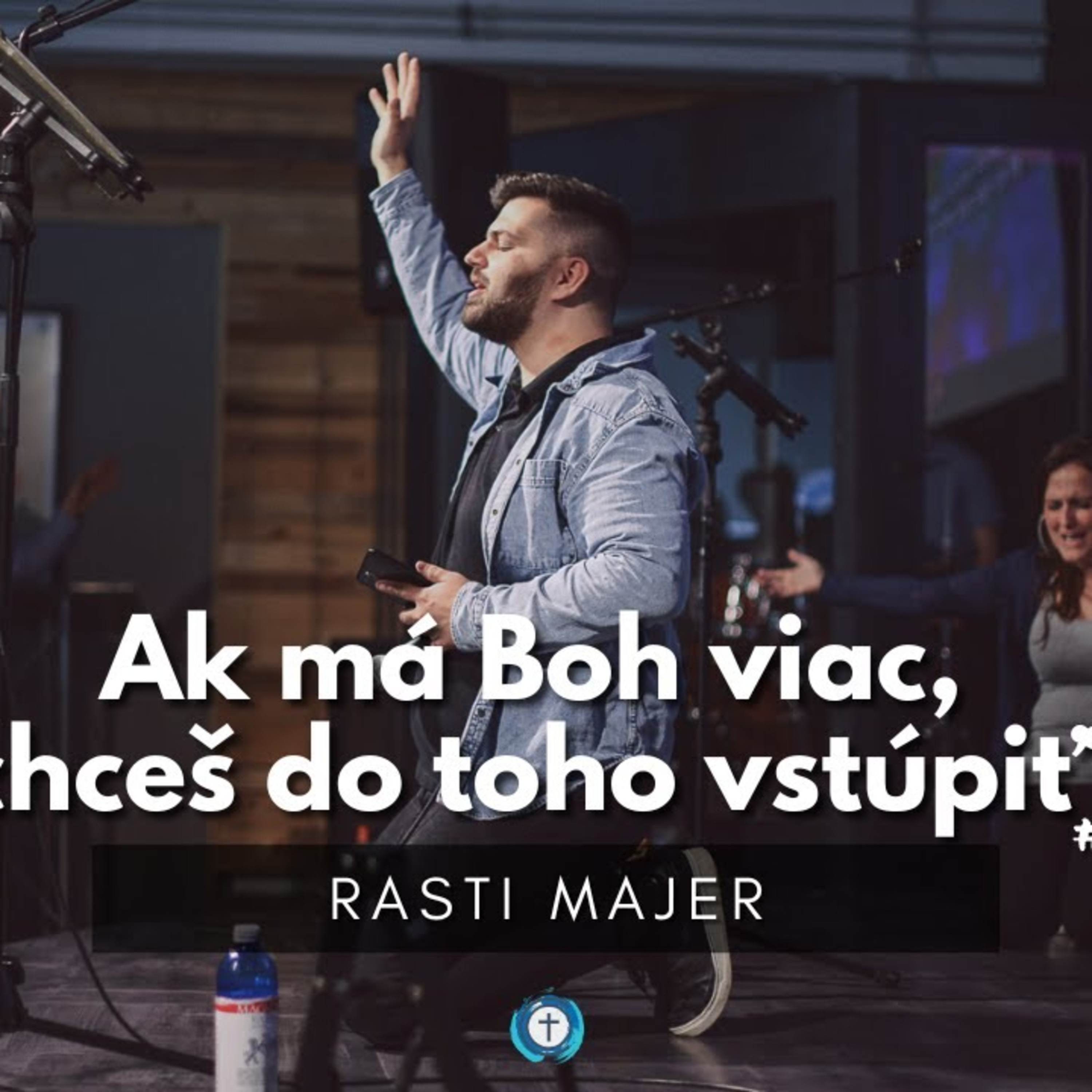 Horlím lebo túžim viac │ Rasti Majer │ Bohoslužba 9.7.2023 episode artwork