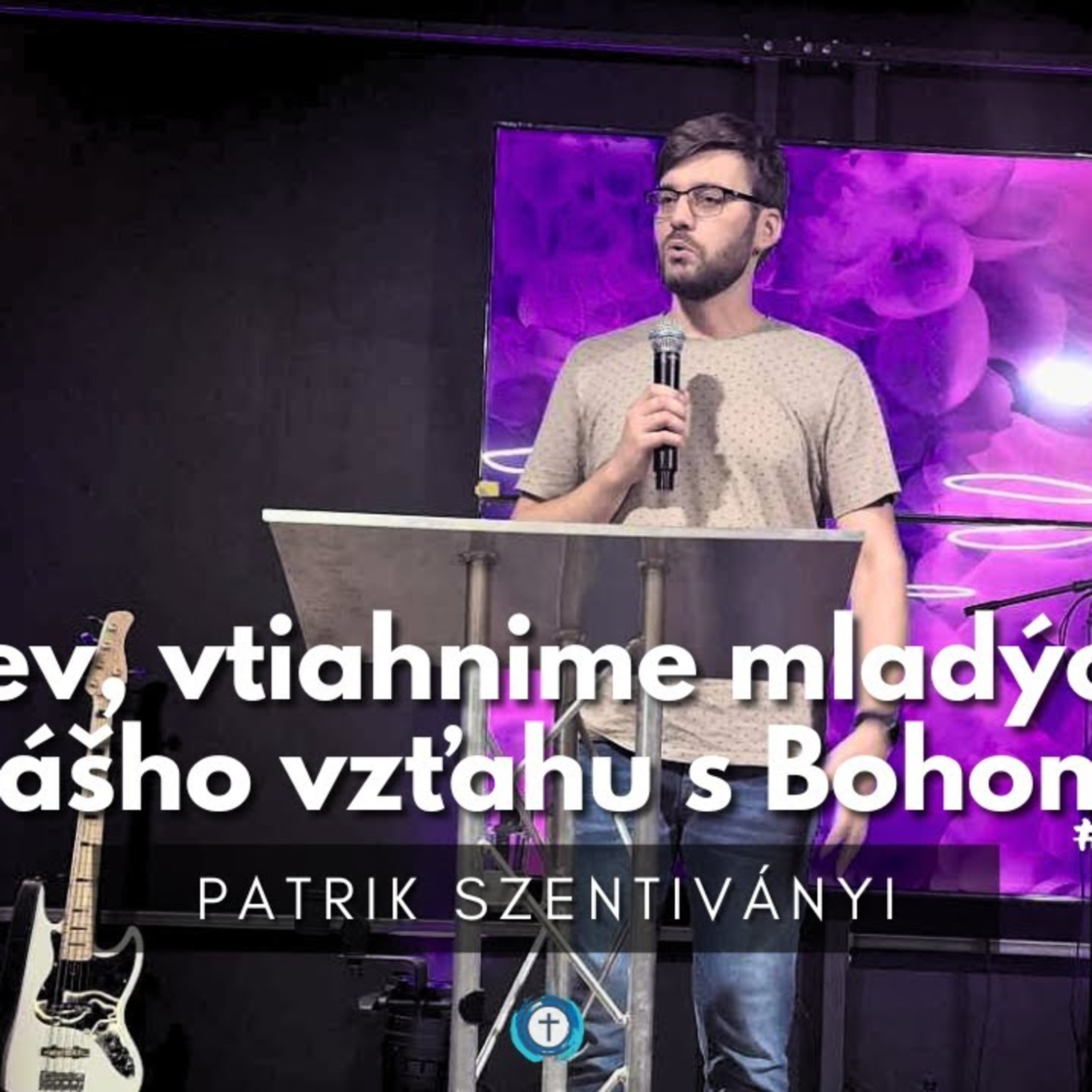 Lebo ďalšia generácia... │ Patrik Szentiványi │ Bohoslužba 20.8.2023 episode artwork