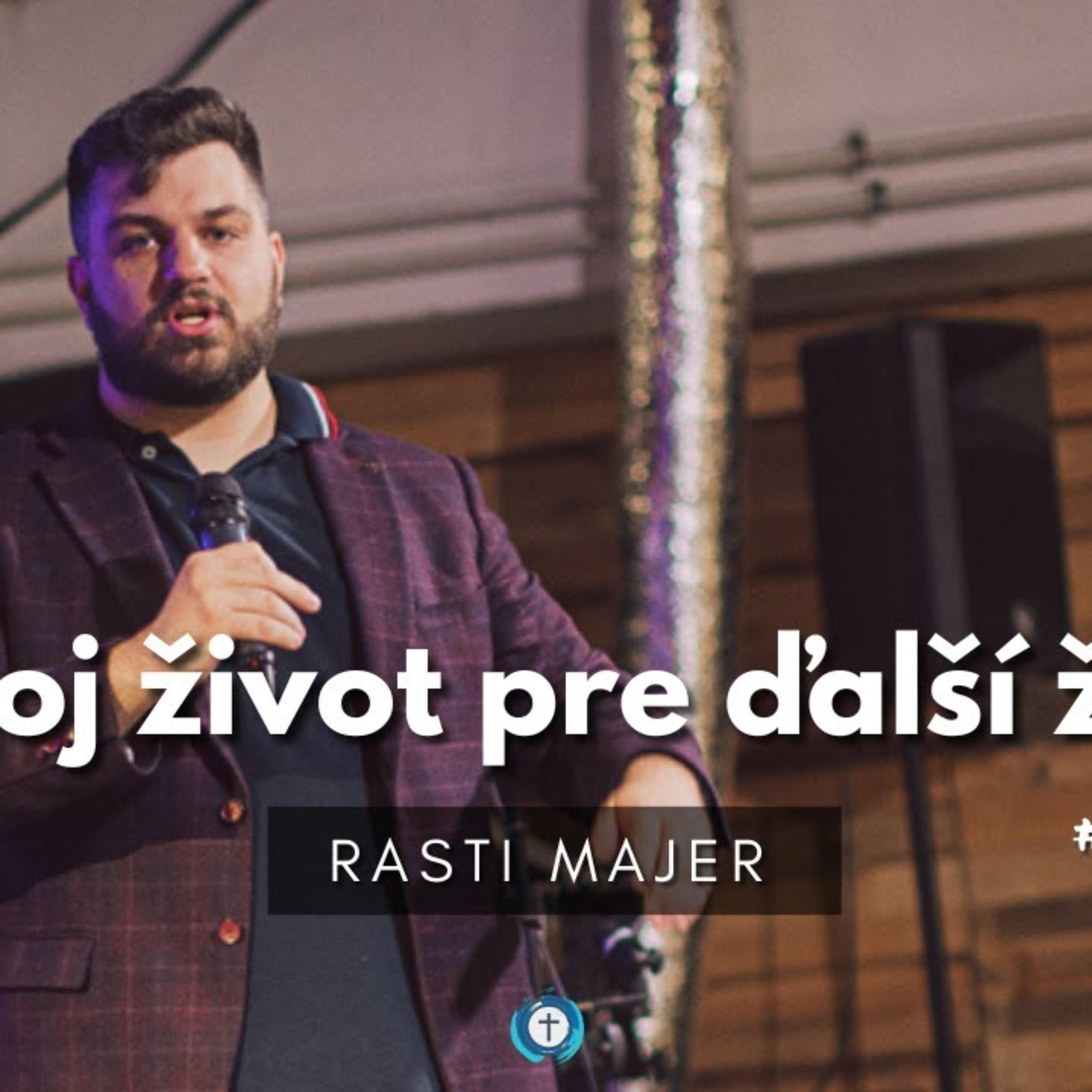 Život ktorý dáva zmysel | Rasti Majer | Bohoslužba 4.2.2024 episode artwork
