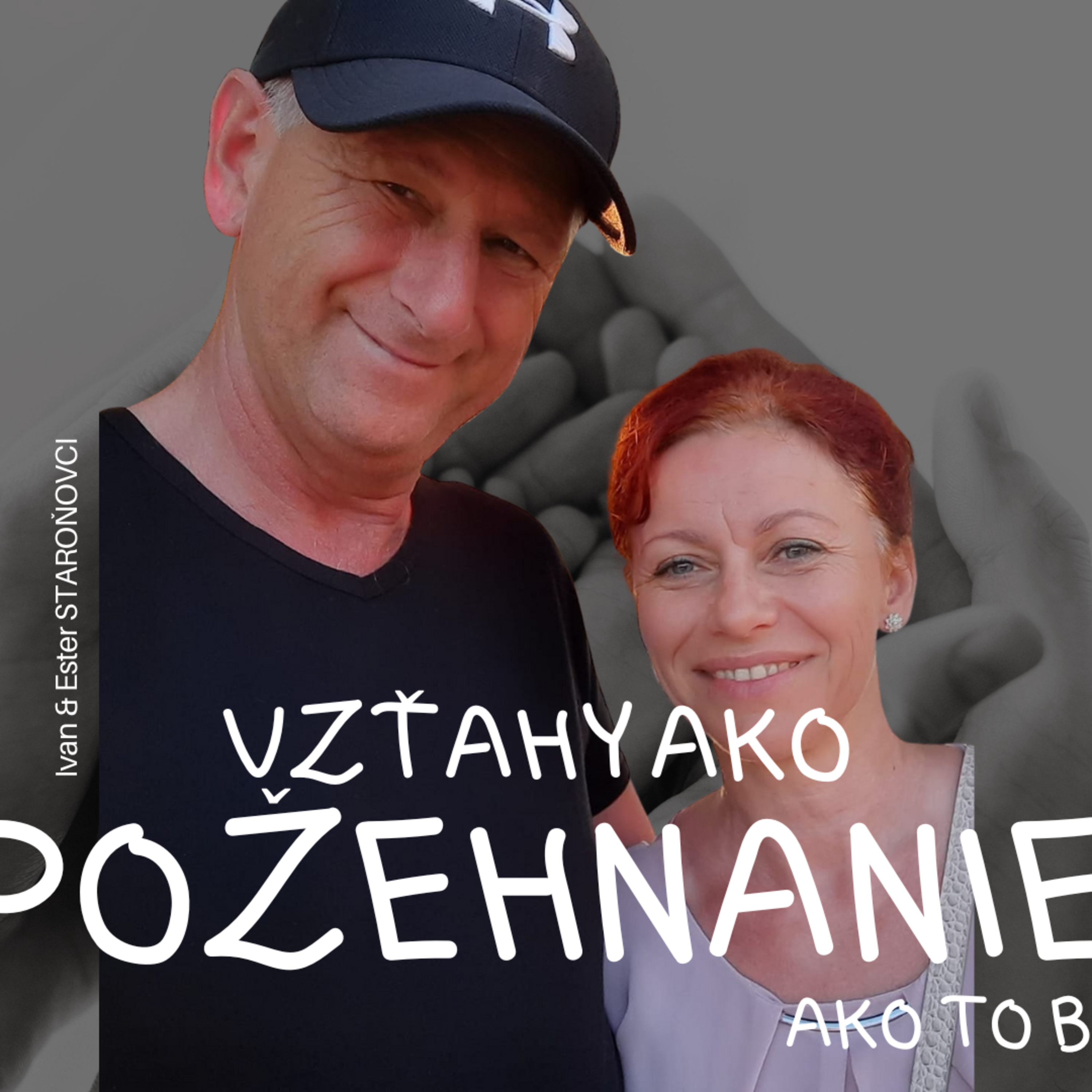 Blízke vzťahy ako to Boh myslel | Ivan & Ester Staroňovci episode artwork