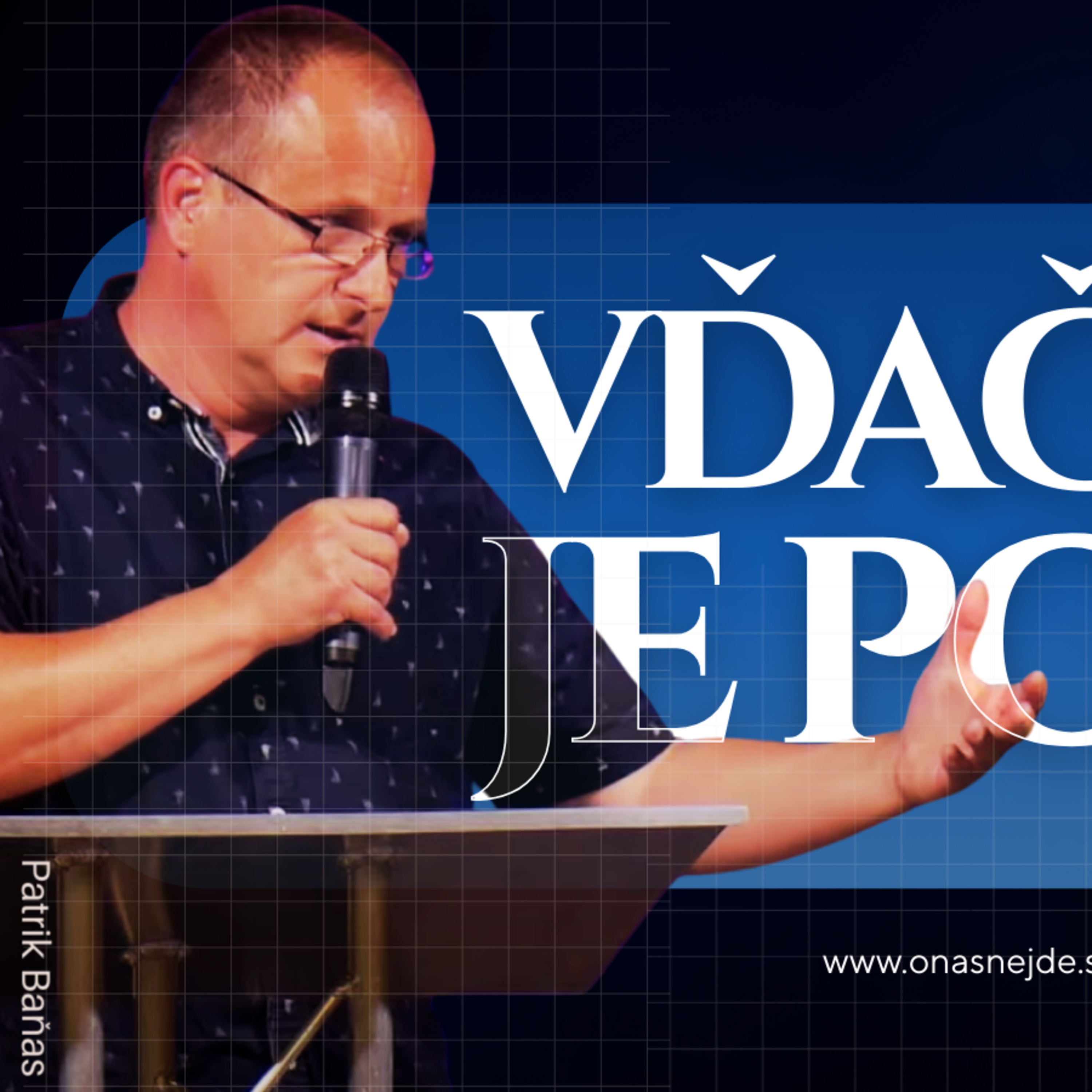 VĎAČNOSŤ ako trvalý stav kresťana | Patrik Baňas episode artwork