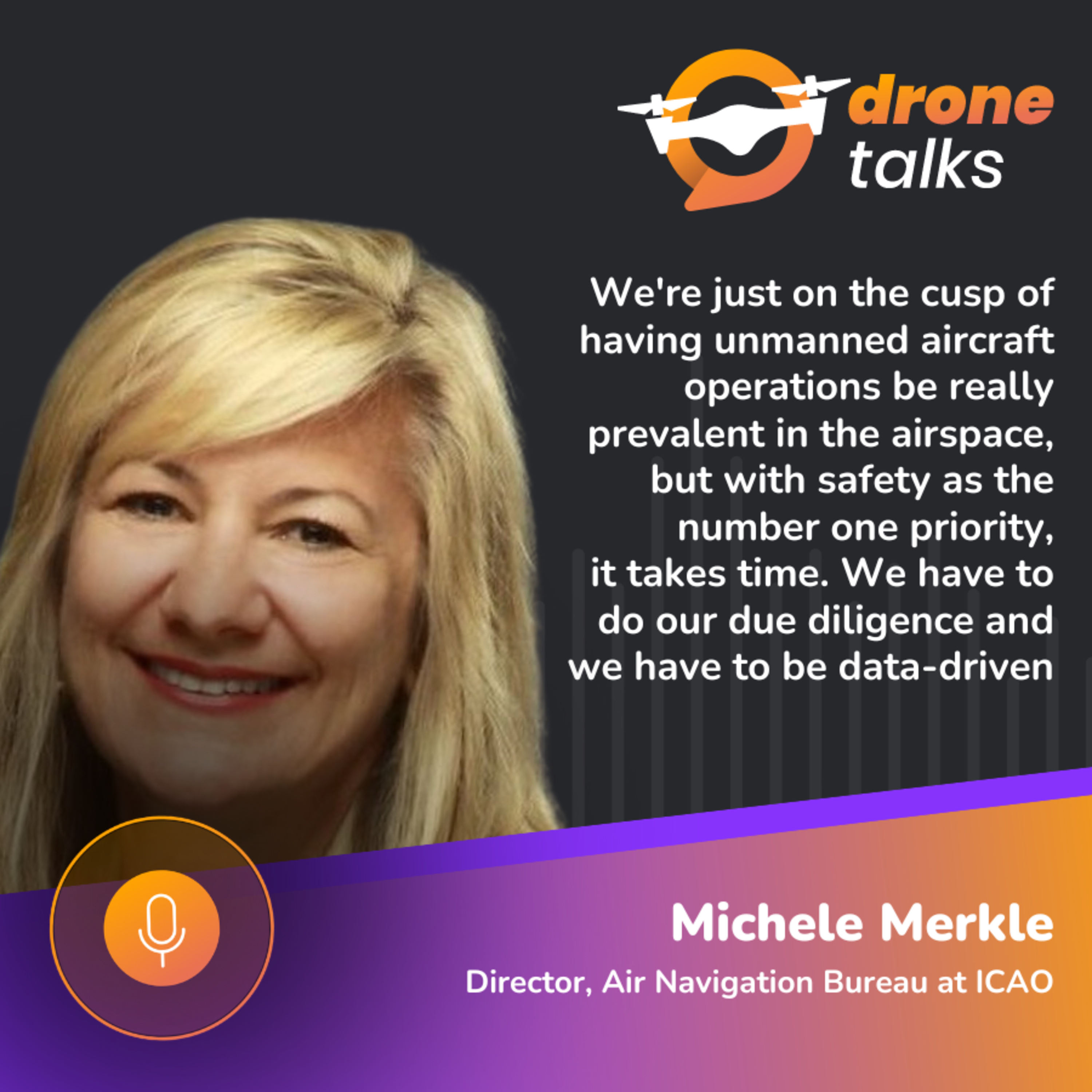 DroneTalks | Exclusive interview with ICAO at their 80th anniversary: Michele Merkle unveils new RPAS framework episode artwork