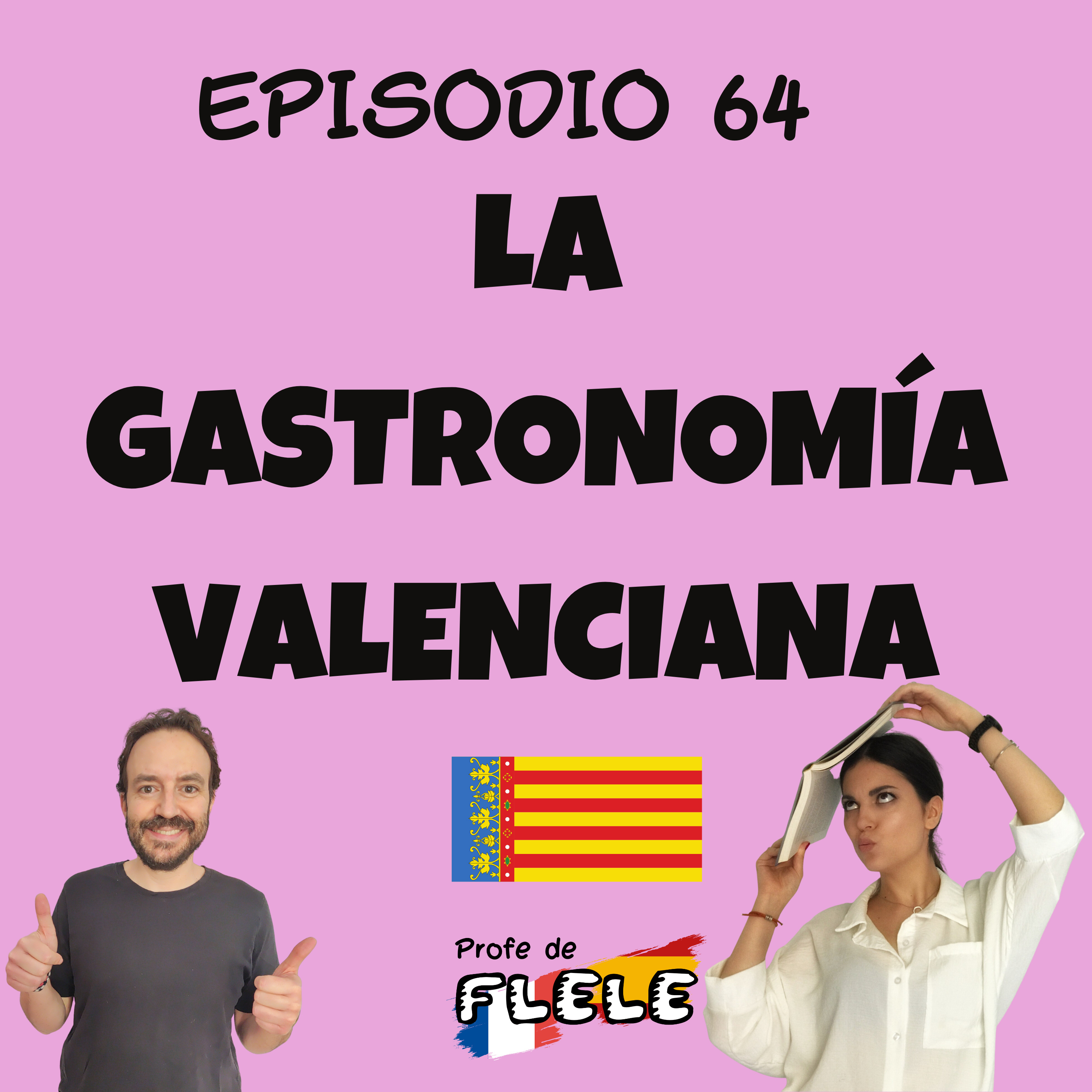 LA GASTRONOMÍA VALENCIANA  episode artwork