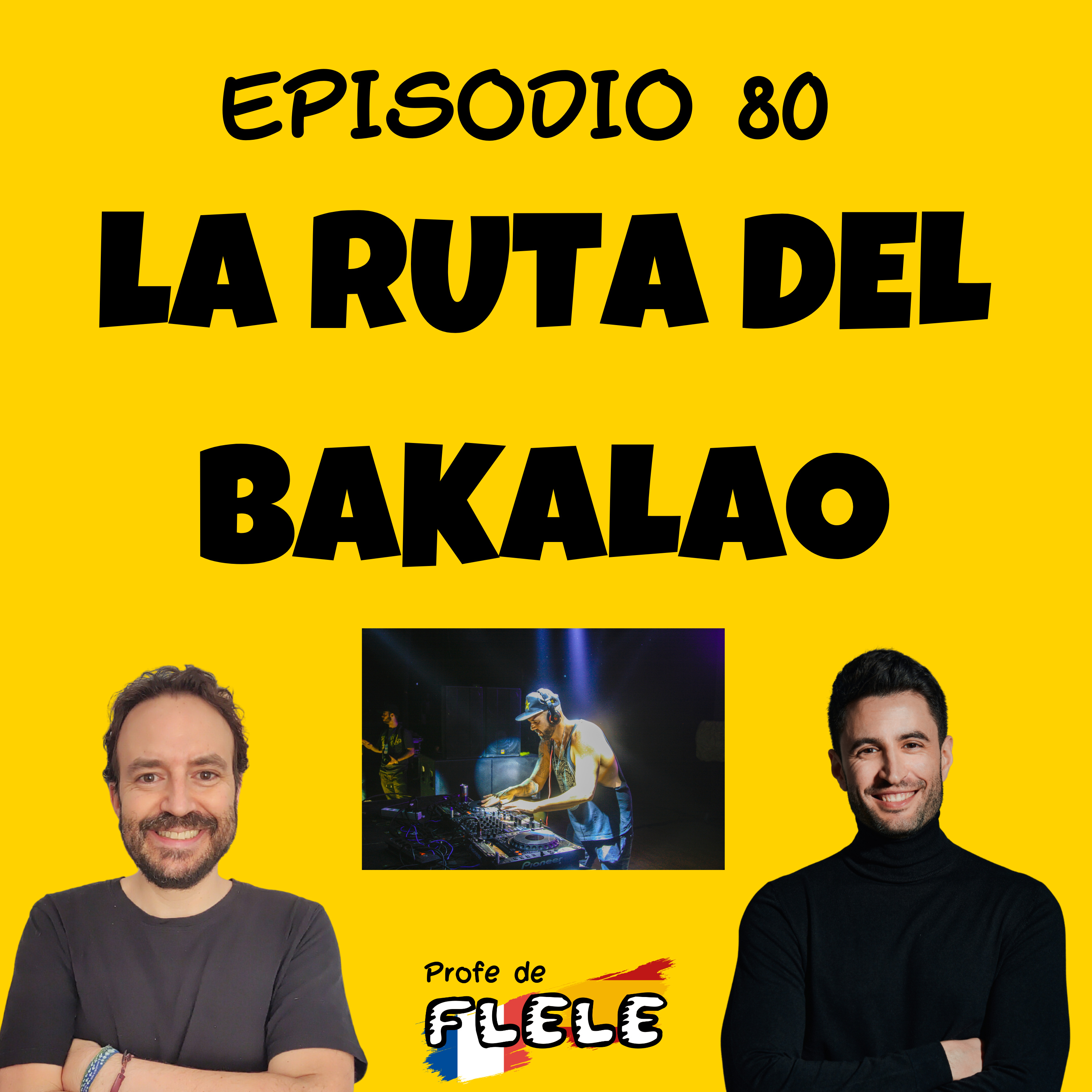 LA RUTA DEL BAKALAO  episode artwork