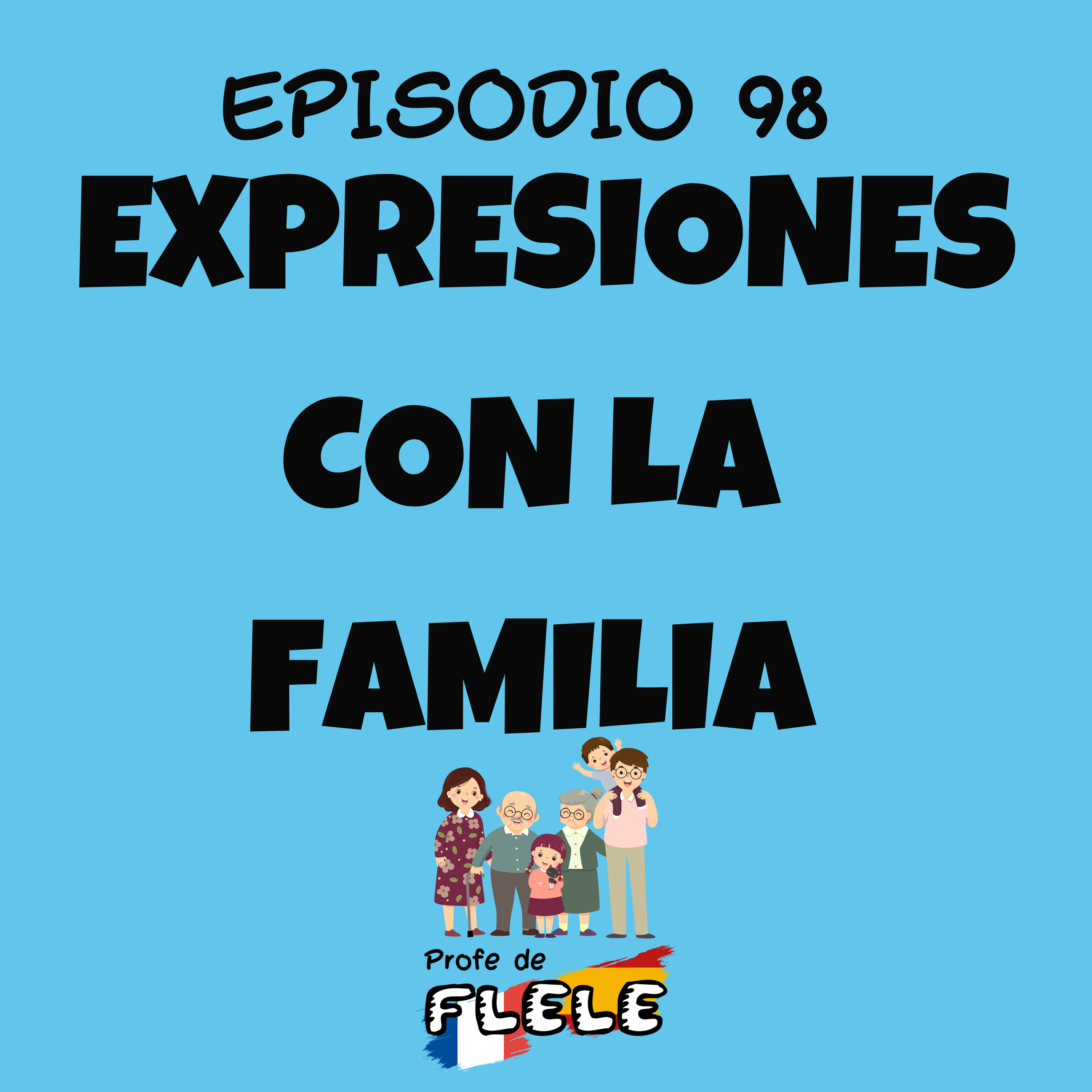 EXPRESIONES CON LA FAMILIA  episode artwork