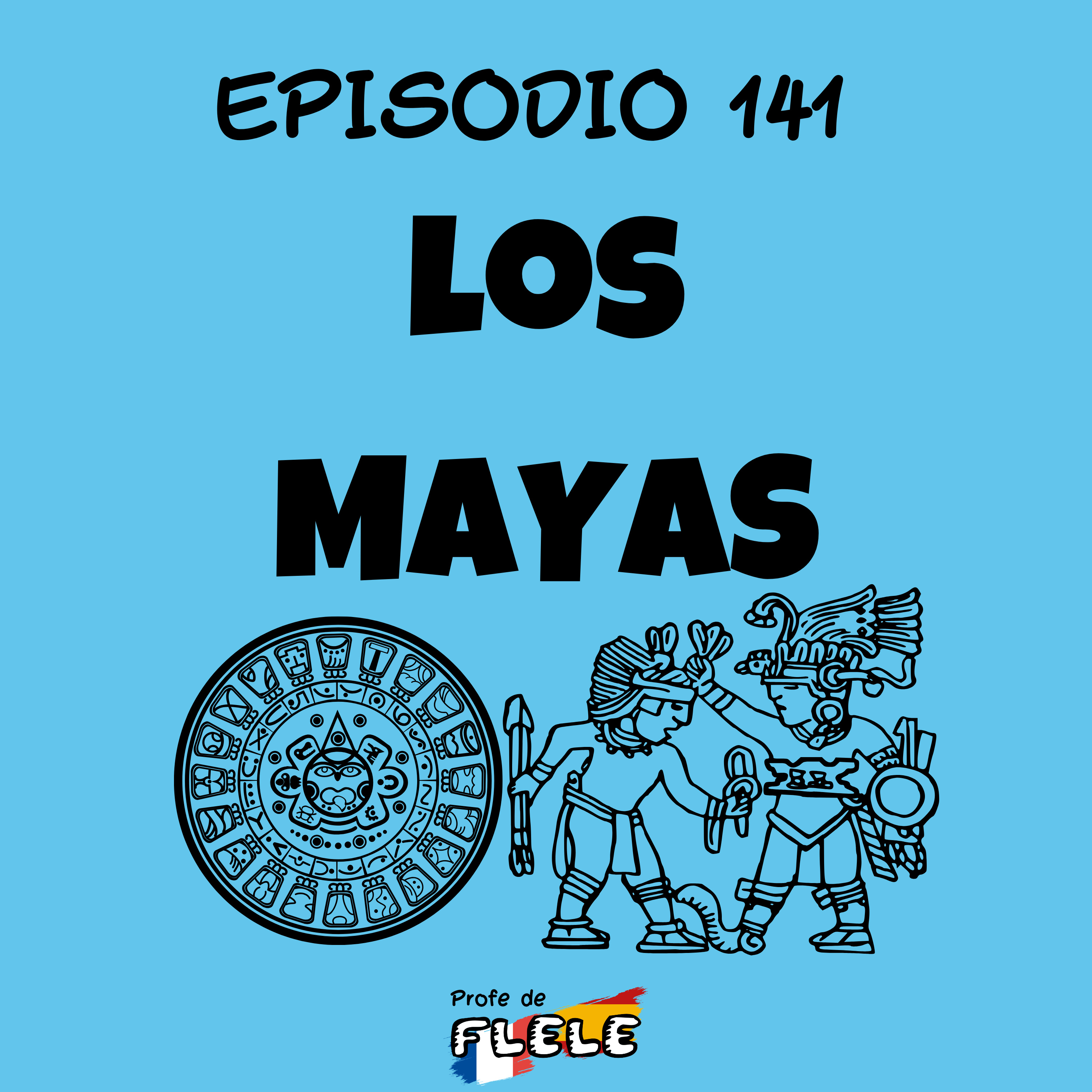 LOS MAYAS  episode artwork