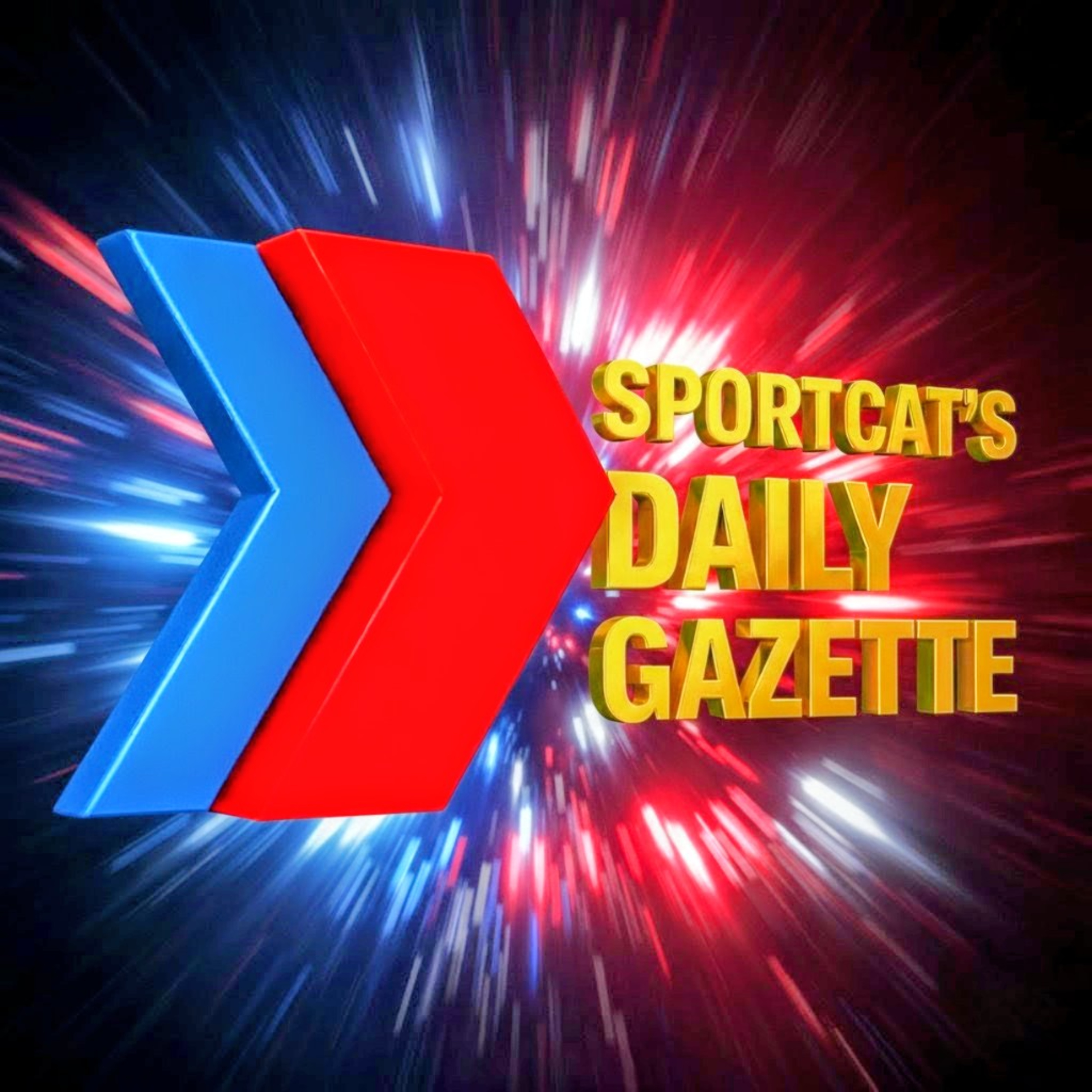 🌙 SPORTCAT'S DAILY GAZETTE | FRIDAY CHAOS EDITION! 🚨 episode artwork