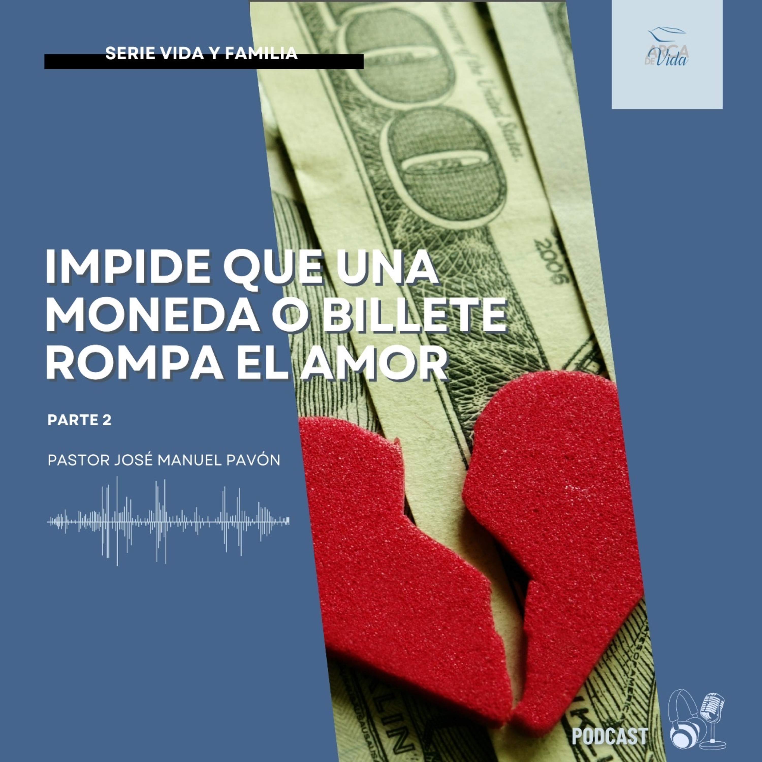 Impide Que Una Moneda O Billete Rompa El Amor - Parte 2 episode artwork