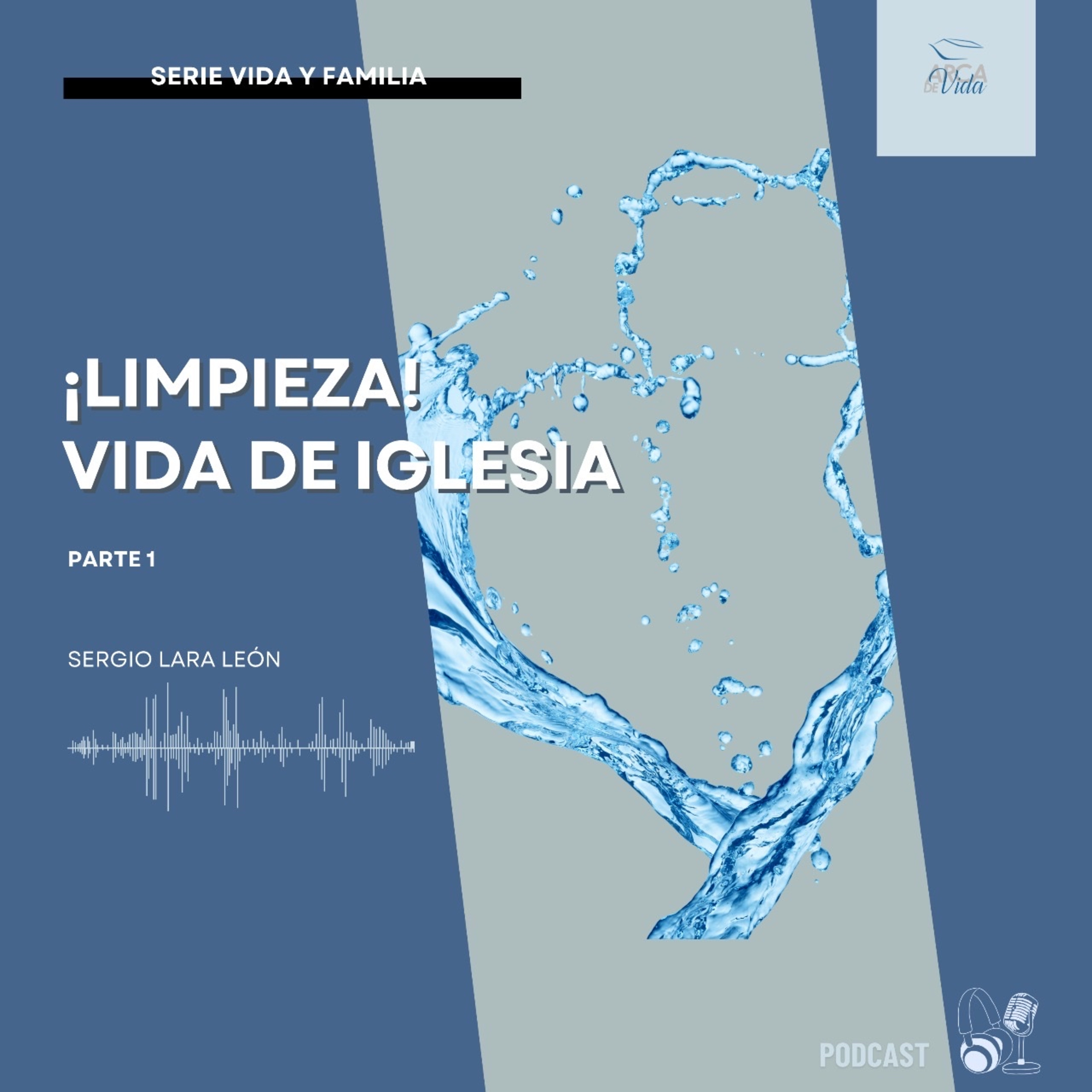 ¡Limpieza! Vida De Iglesia - Parte 1 episode artwork