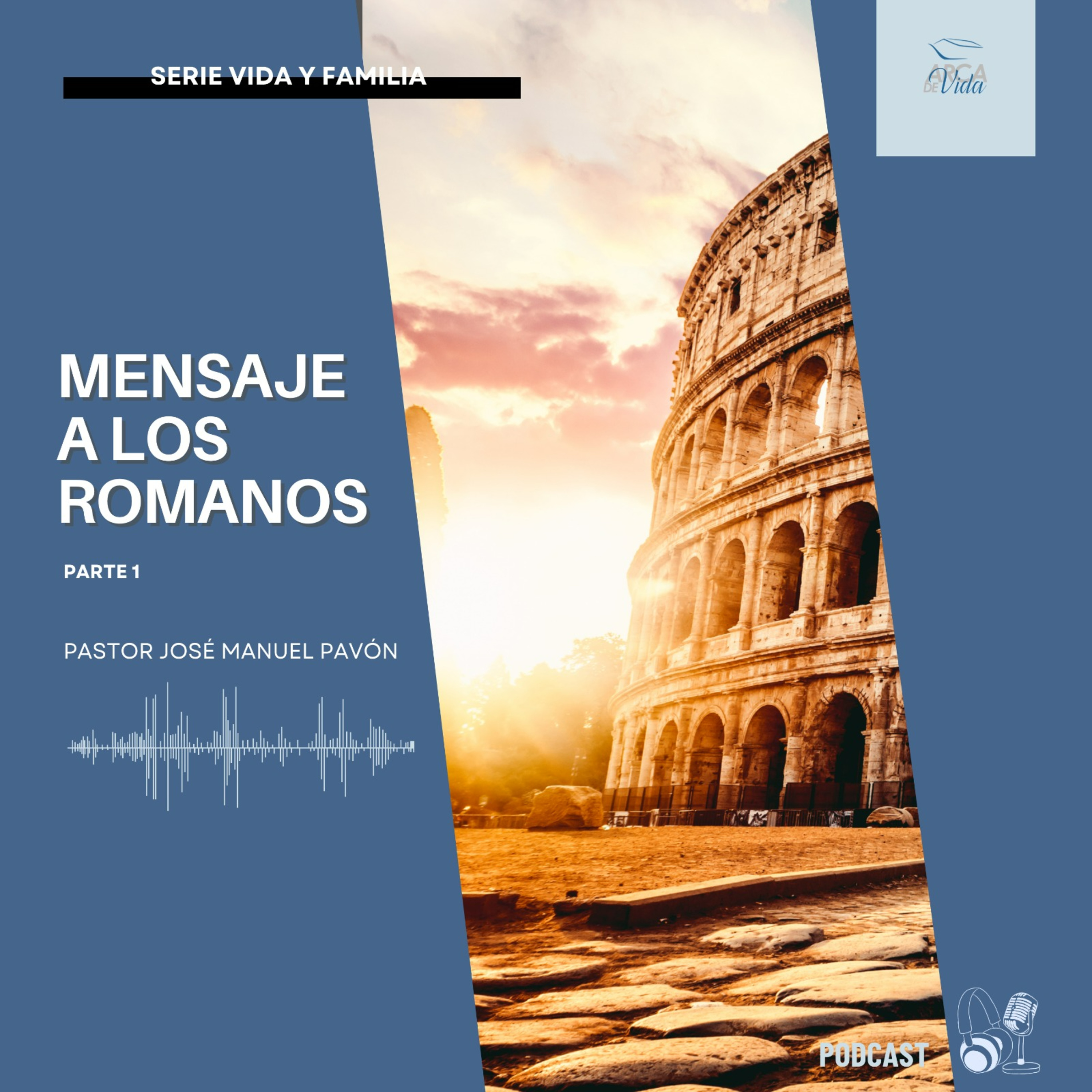 Mensaje A Los Romanos - Parte 1 episode artwork
