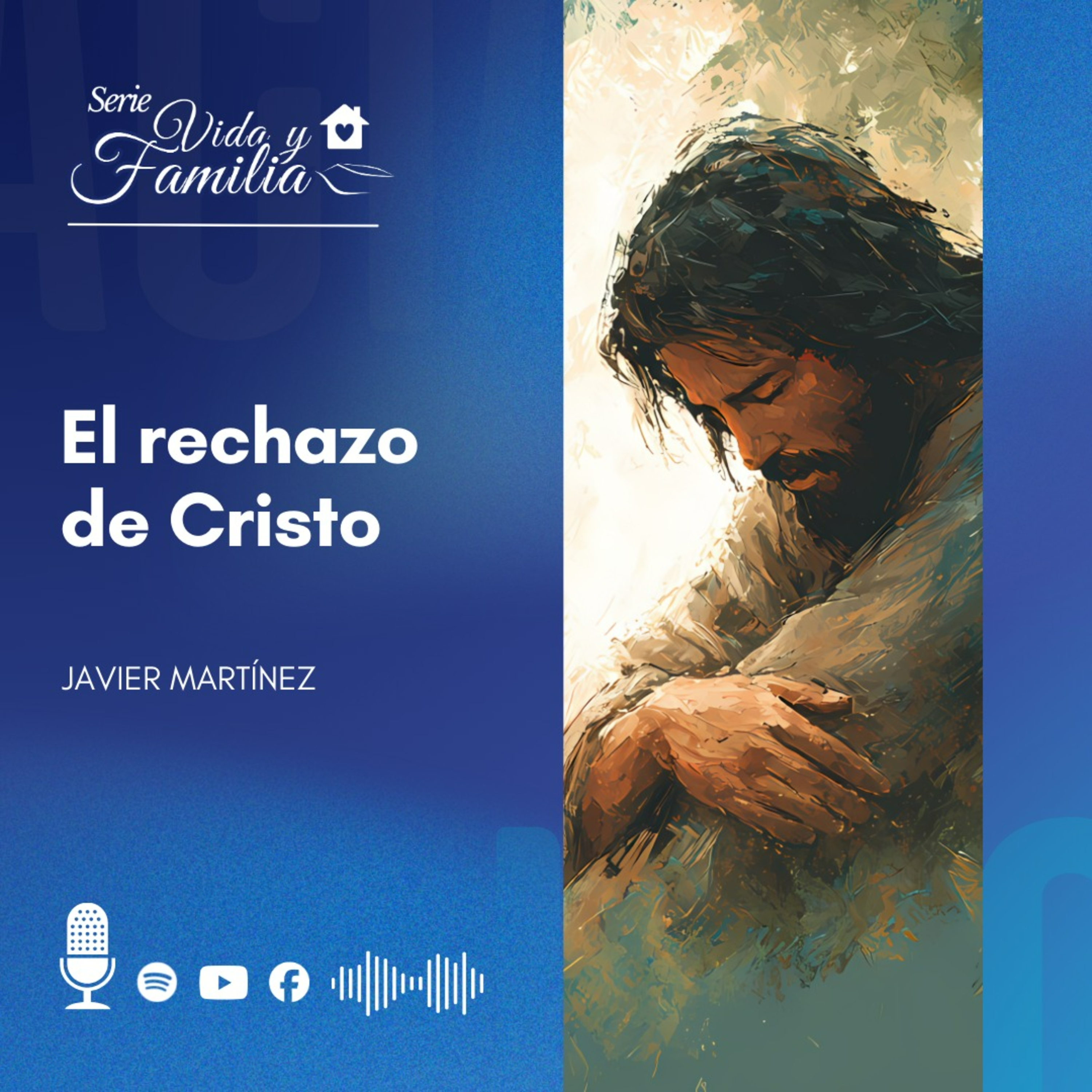 El Rechazo De Cristo episode artwork