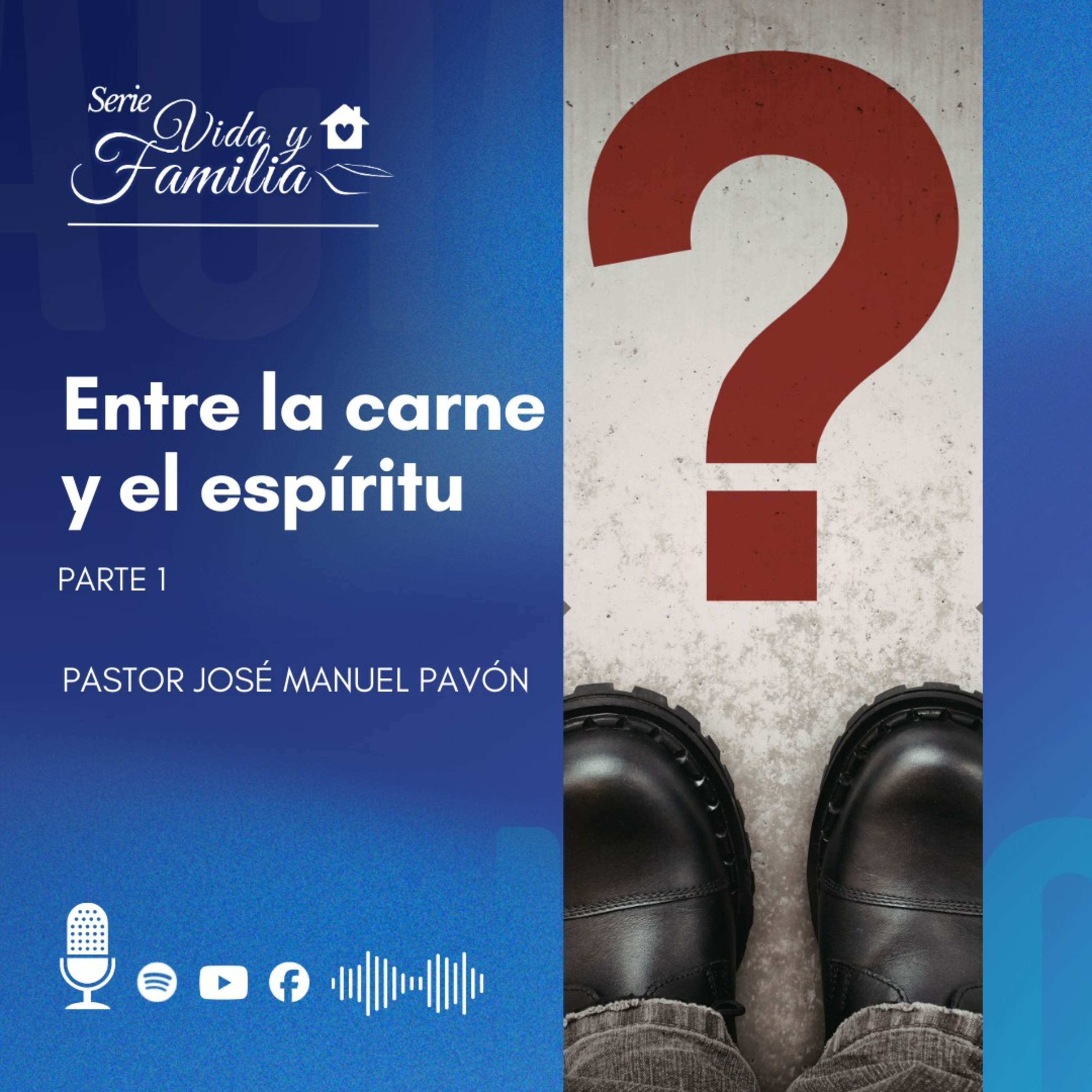 Entre La Carne Y El Espíritu - Parte 1 episode artwork
