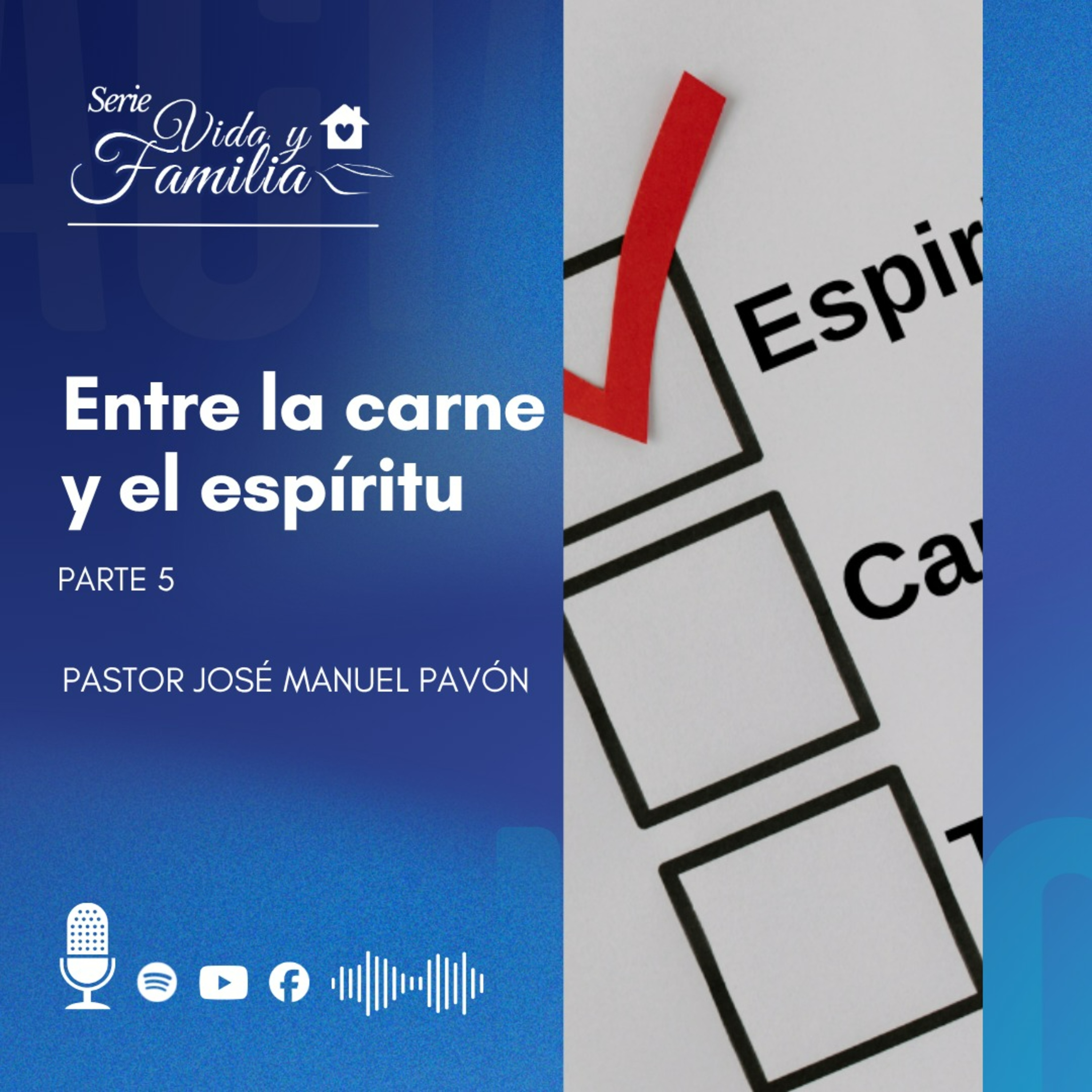 Entre La Carne Y El Espíritu - Parte 5 episode artwork