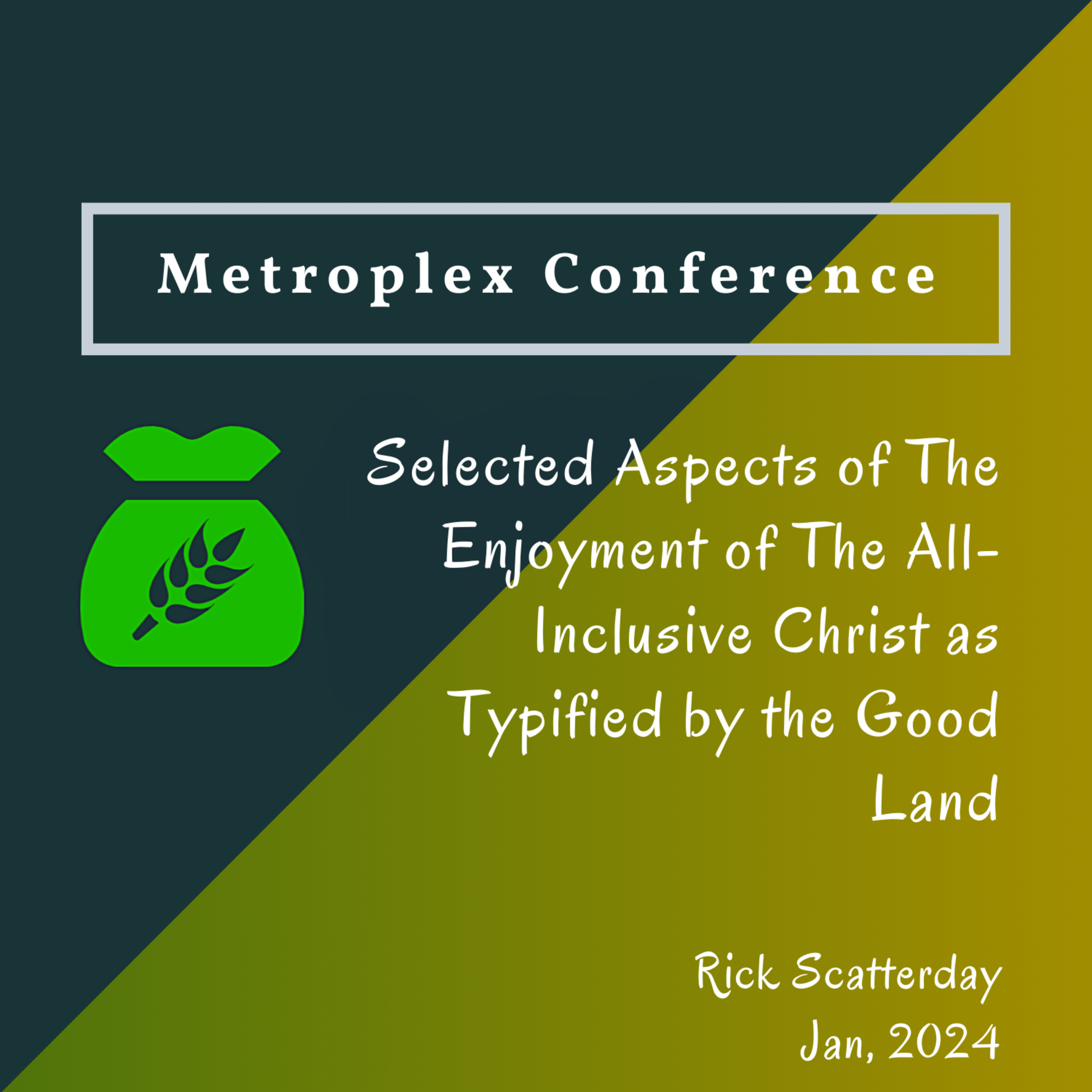 Msg 03 - A Land In Which We Mature Unto Bridal Readiness By Responding To His Personal Presence And No Longer Failing To Recognize Him episode artwork