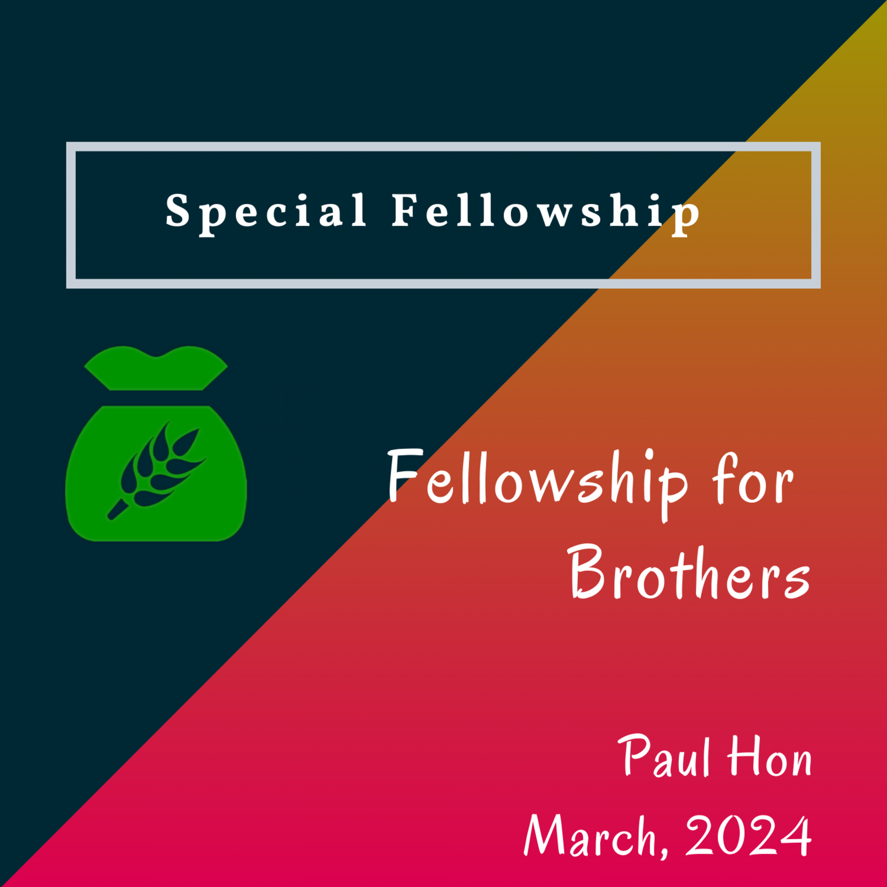 Fellowship for Brothers with Bro Paul Hon episode artwork