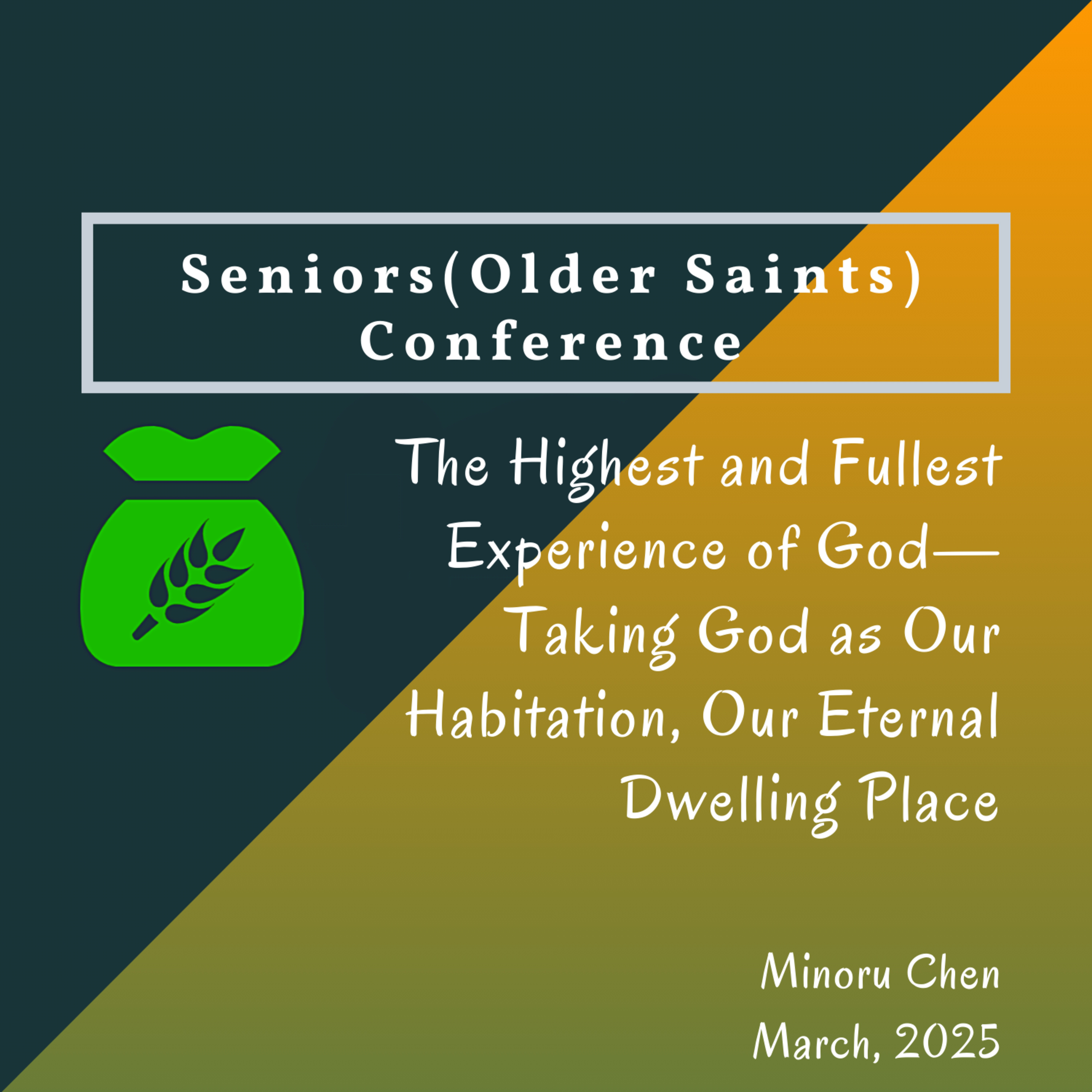 02 - The Highest and Fullest Experience of God—Taking God as Our Habitation, Our Eternal Dwelling Place.