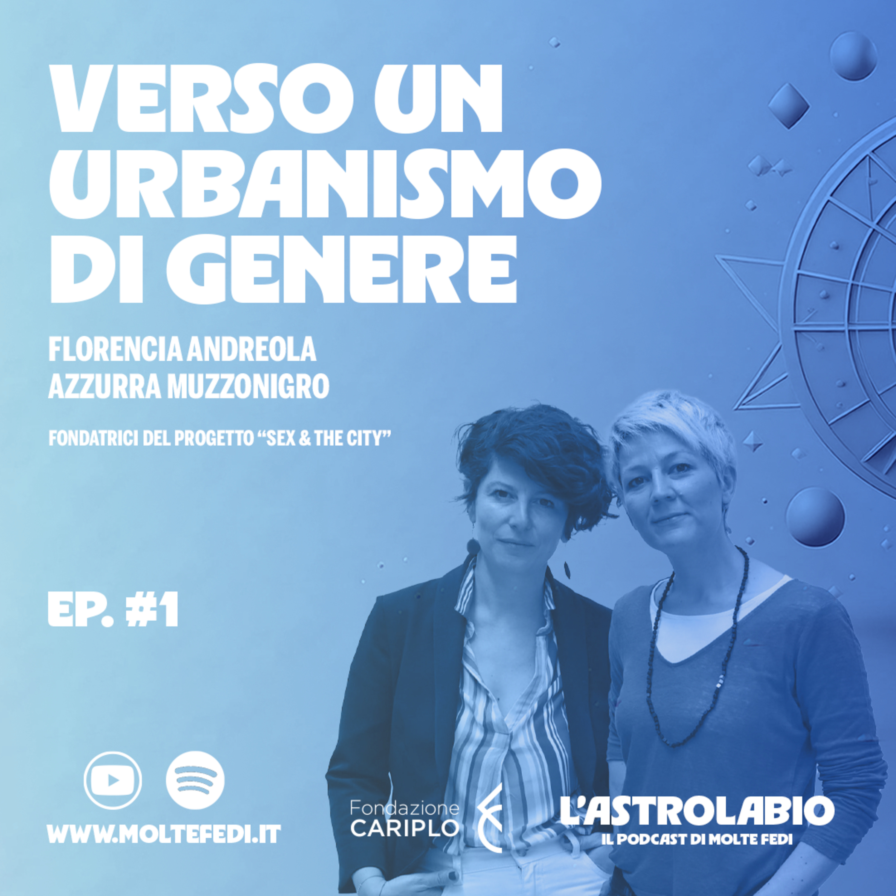 Florencia Andreola e Azzurra Muzzonigro - Verso un urbanismo di genere | L'Astrolabio 2025