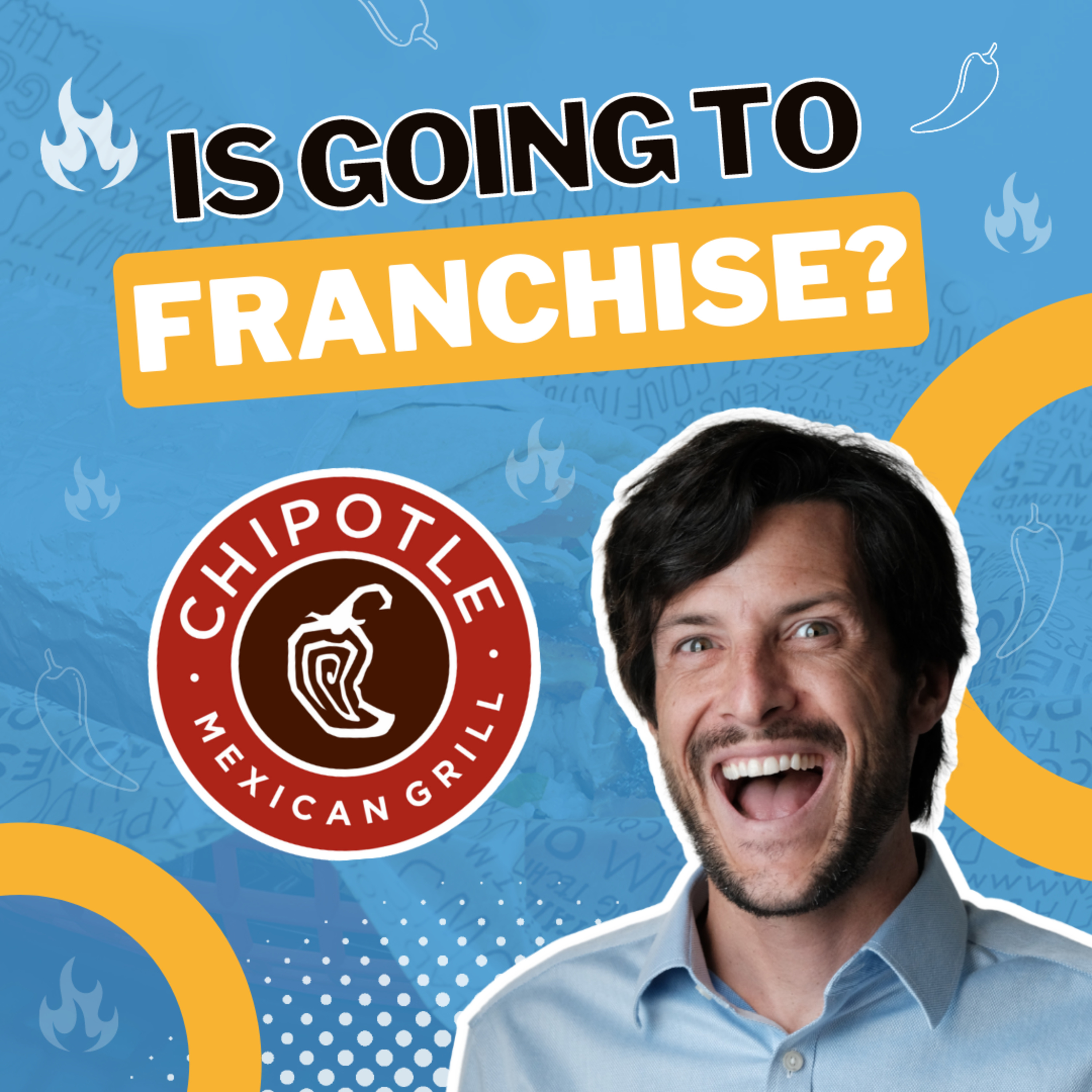 cover of episode CHIPOTLE is FINALLY Franchising! (What's Next?) 
