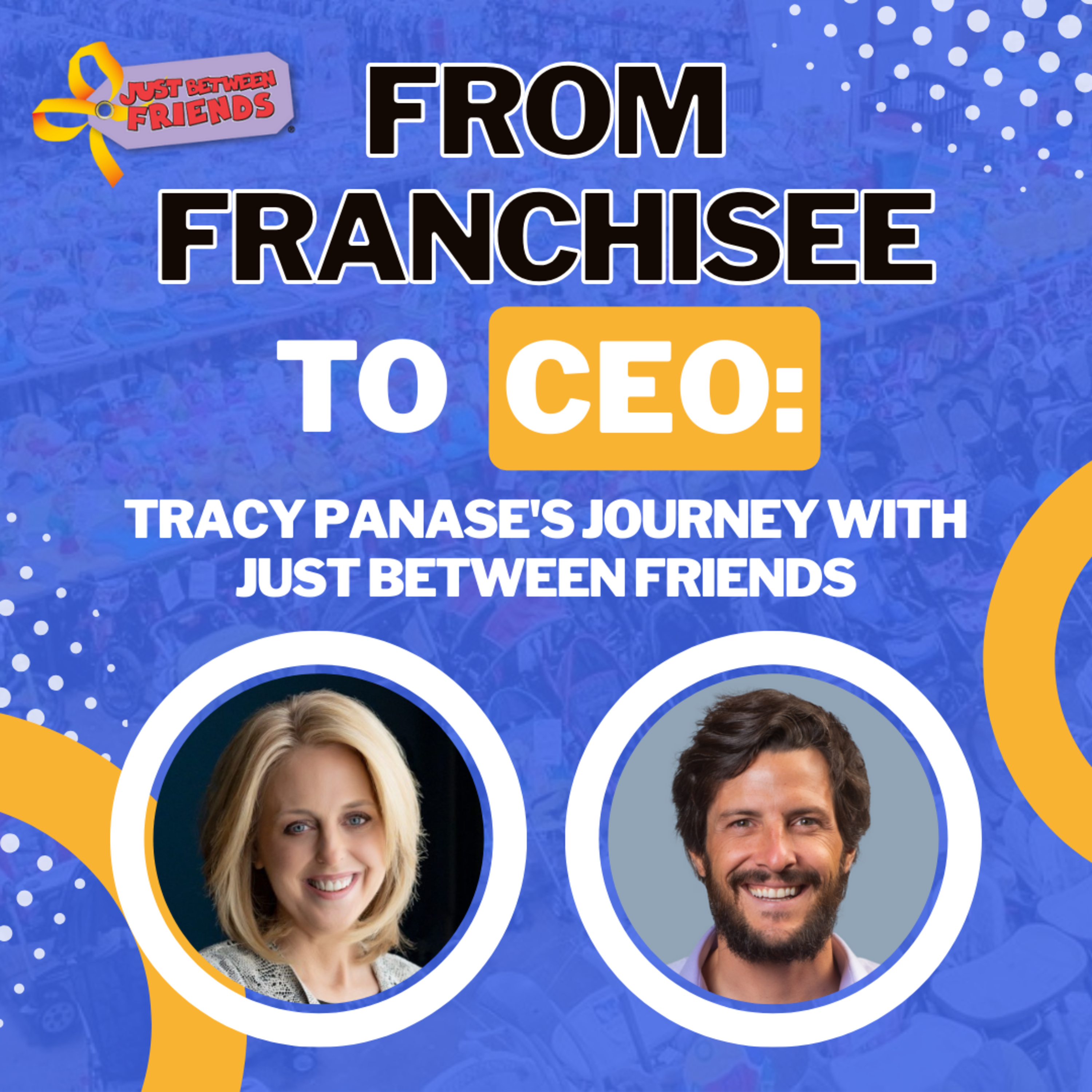 cover of episode From Franchisee to CEO: Tracy Panase's Empowering Story at Just Between Friends