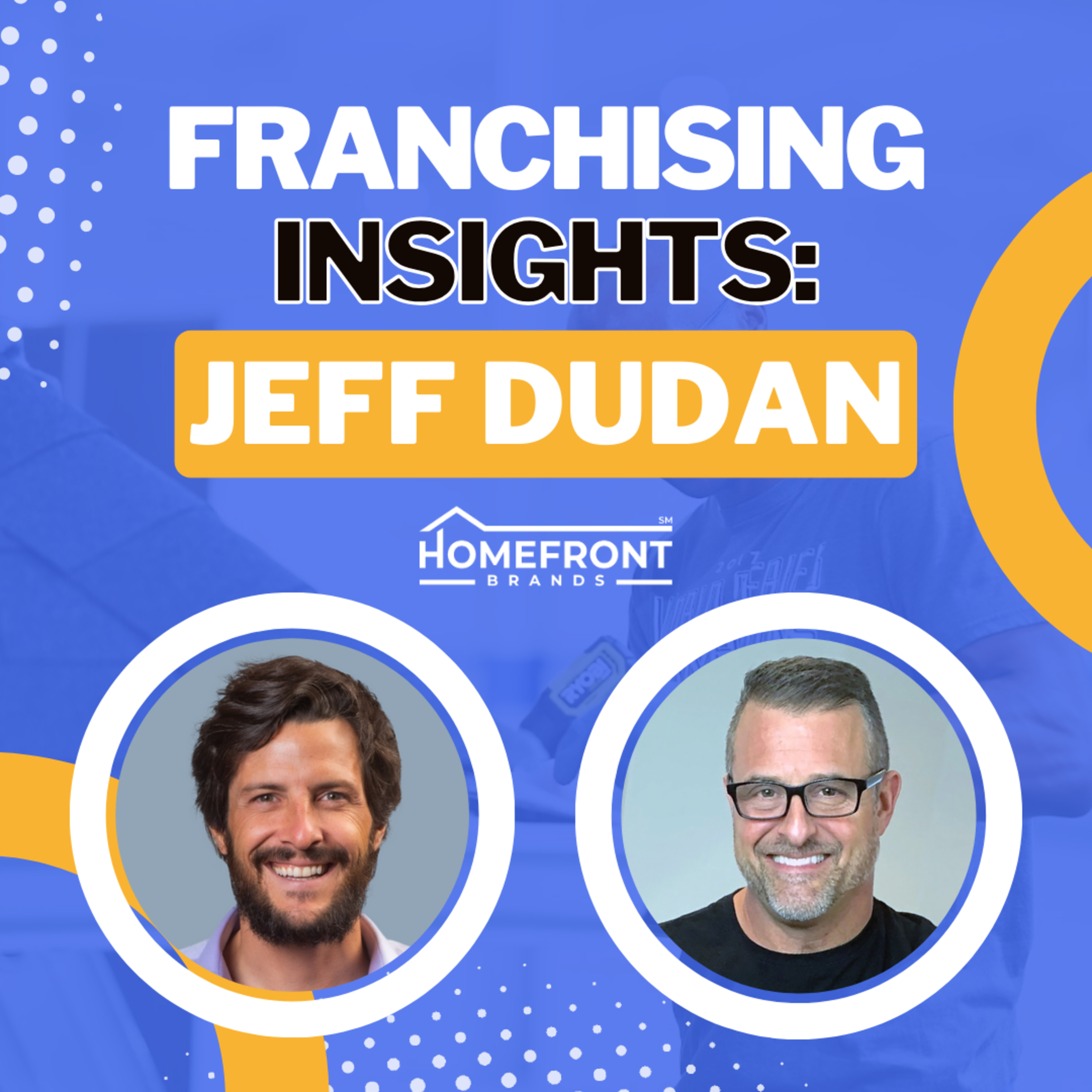 cover of episode UNLOCK the Secret Six Pillars to Franchise SUCCESS with Jeff Dudan