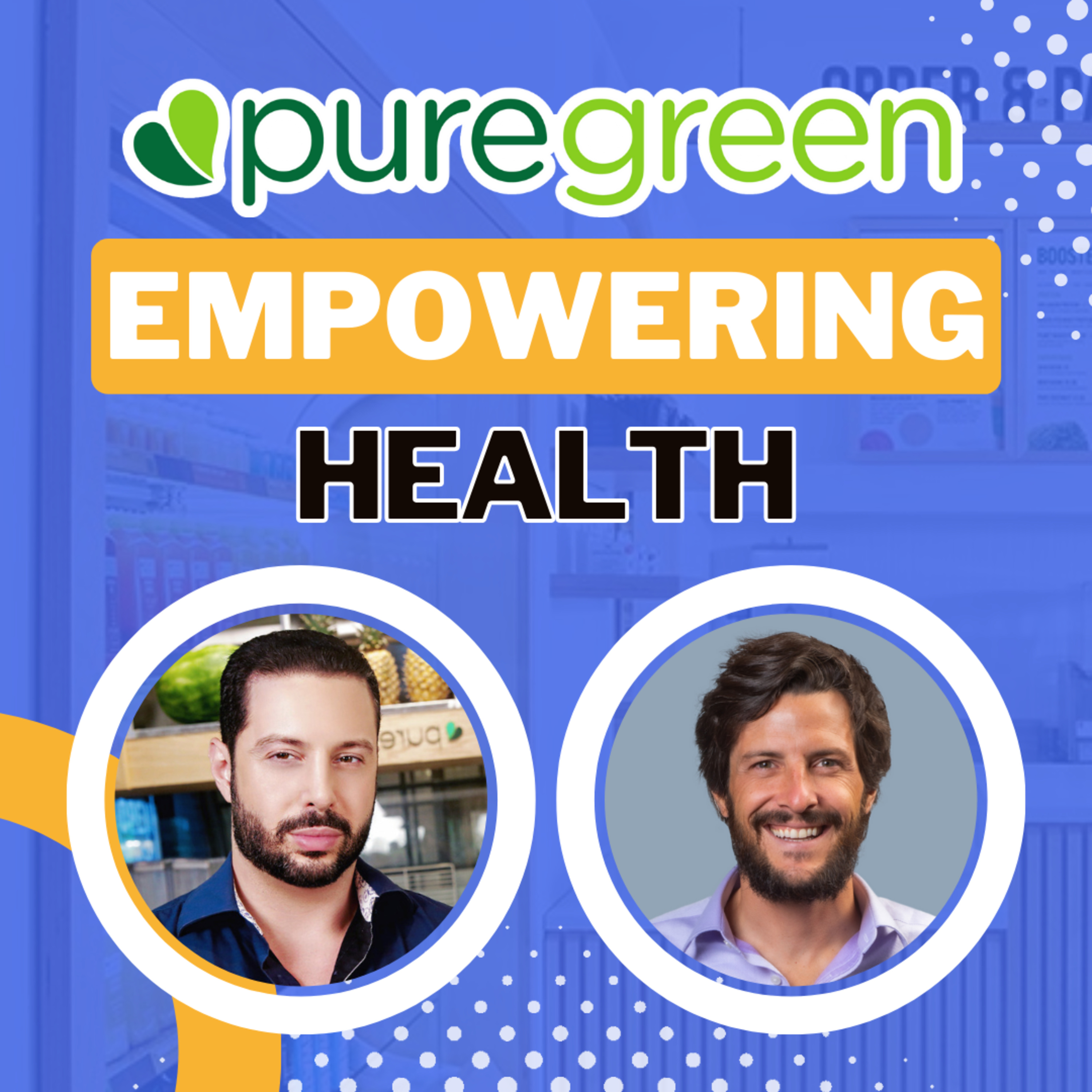 cover of episode Thriving in the FOOD and BEVERAGE Industry: Insights from Pure Green's CEO with +30 US Locations