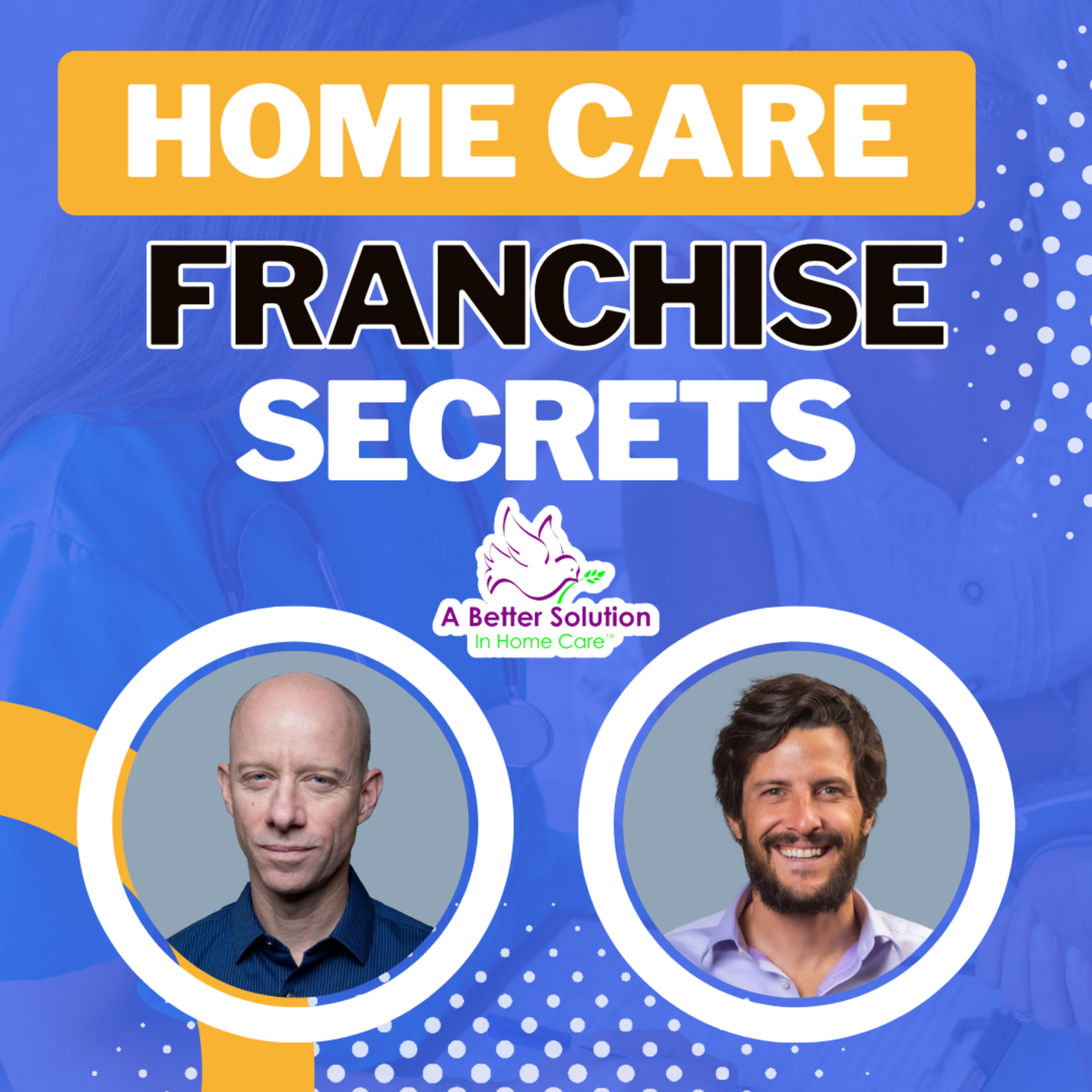 cover of episode REVEALING the Hidden TRUTHS of Healthcare FRANCHISES