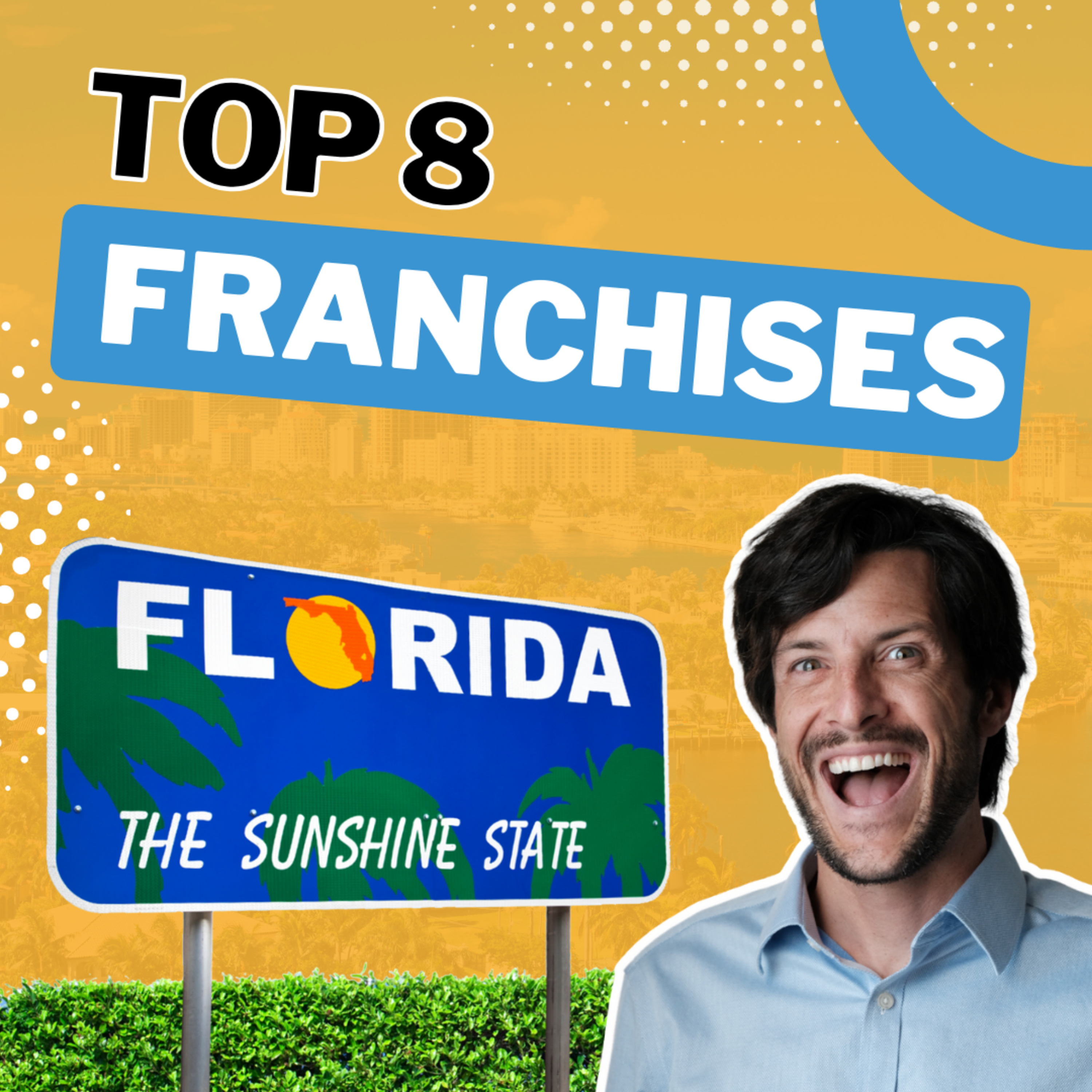 cover of episode Top 8 Franchises in FLORIDA: Unlock Your ENTREPRENEURIAL Potential