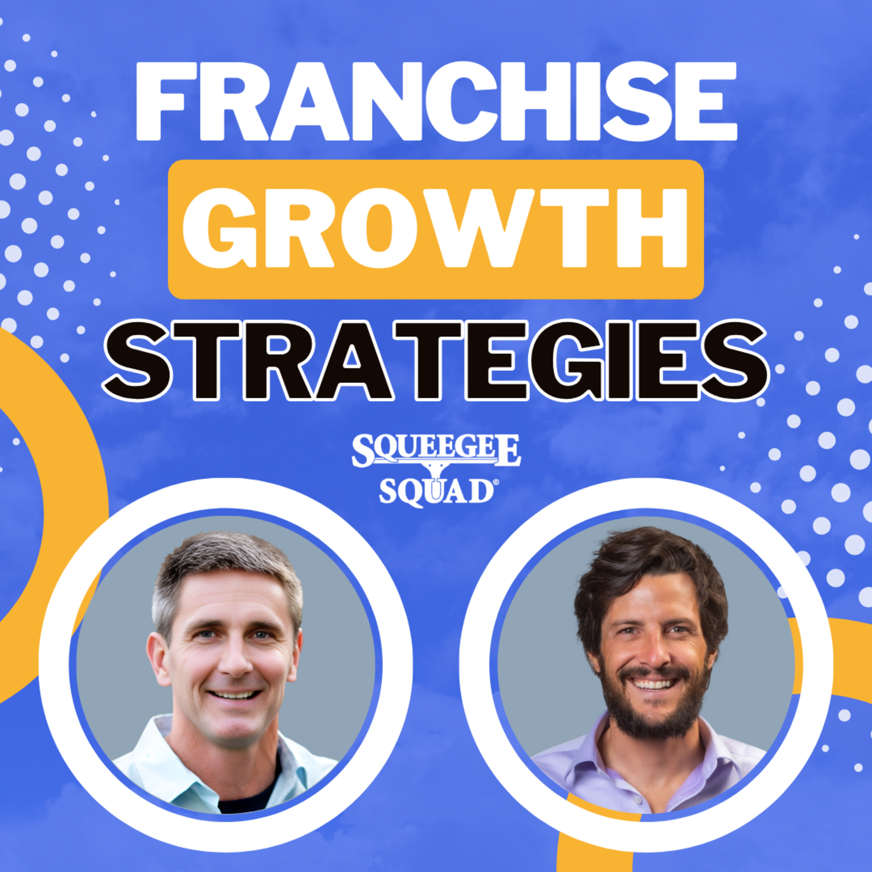 cover of episode From Startup to Success: The Squeegee Squad Story with Joe Ruegsegger