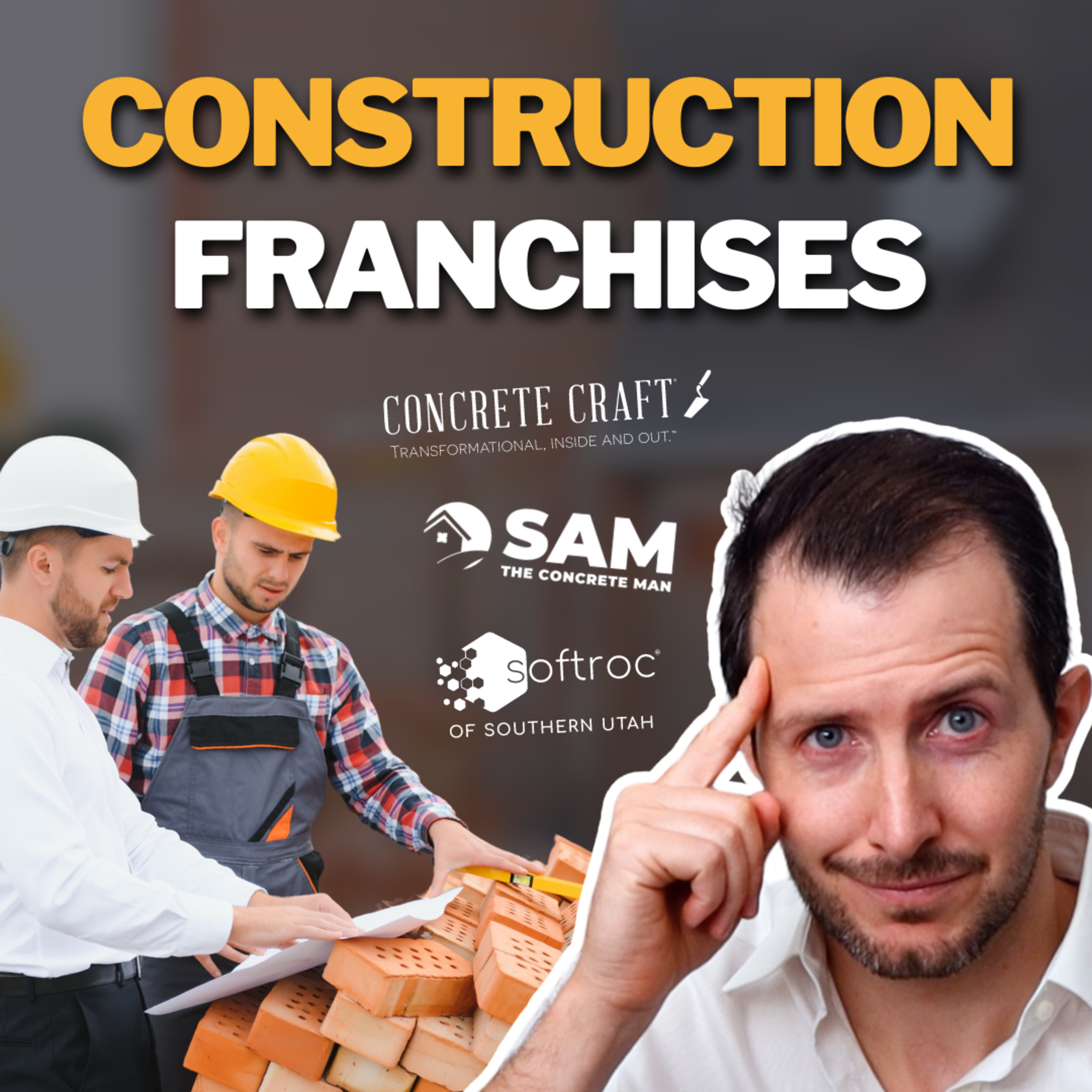 cover of episode Construction Franchises: How a $150K investment can make you a market leader!