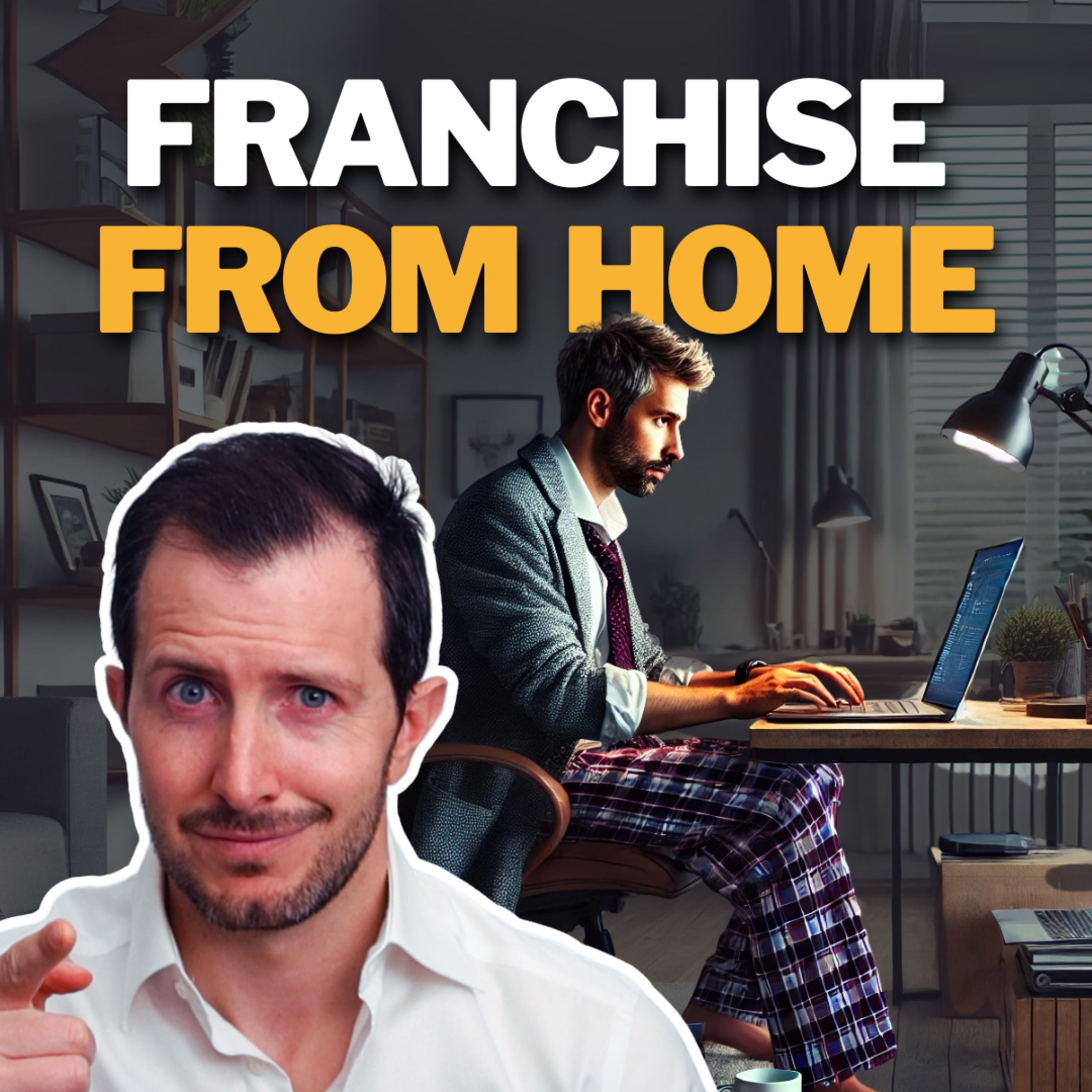 cover of episode Remote Work Franchises: The Next Big Thing for Entrepreneurs in 2025?