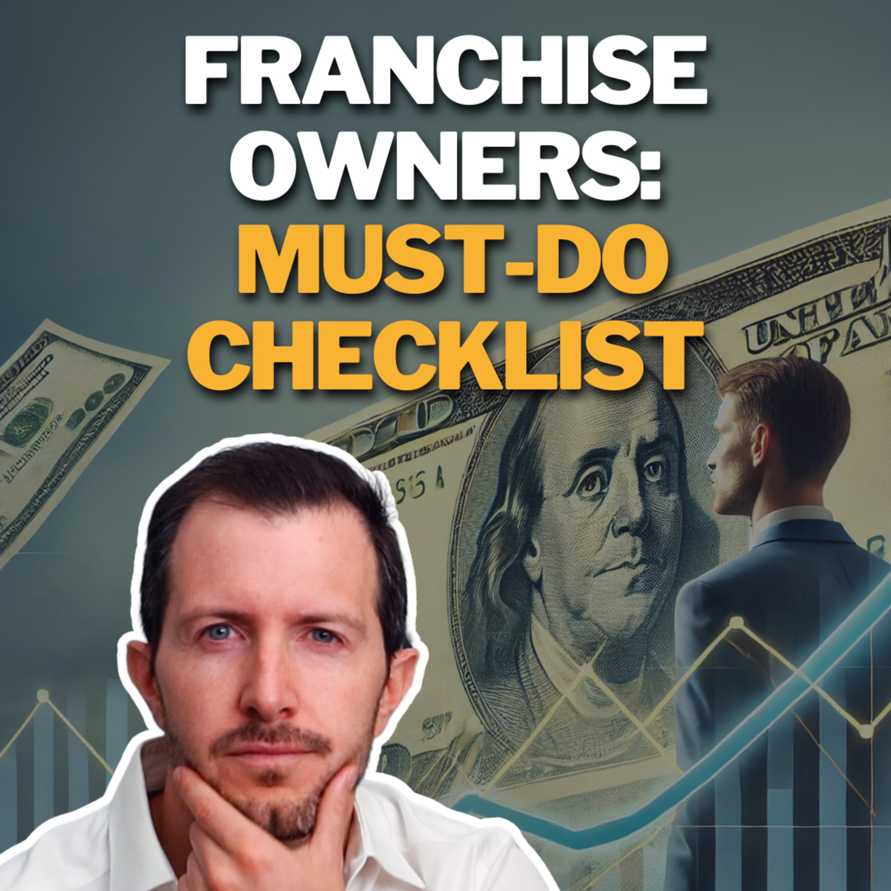 cover of episode Top 10 Must-Do’s for Entrepreneurs Before Opening a Franchise