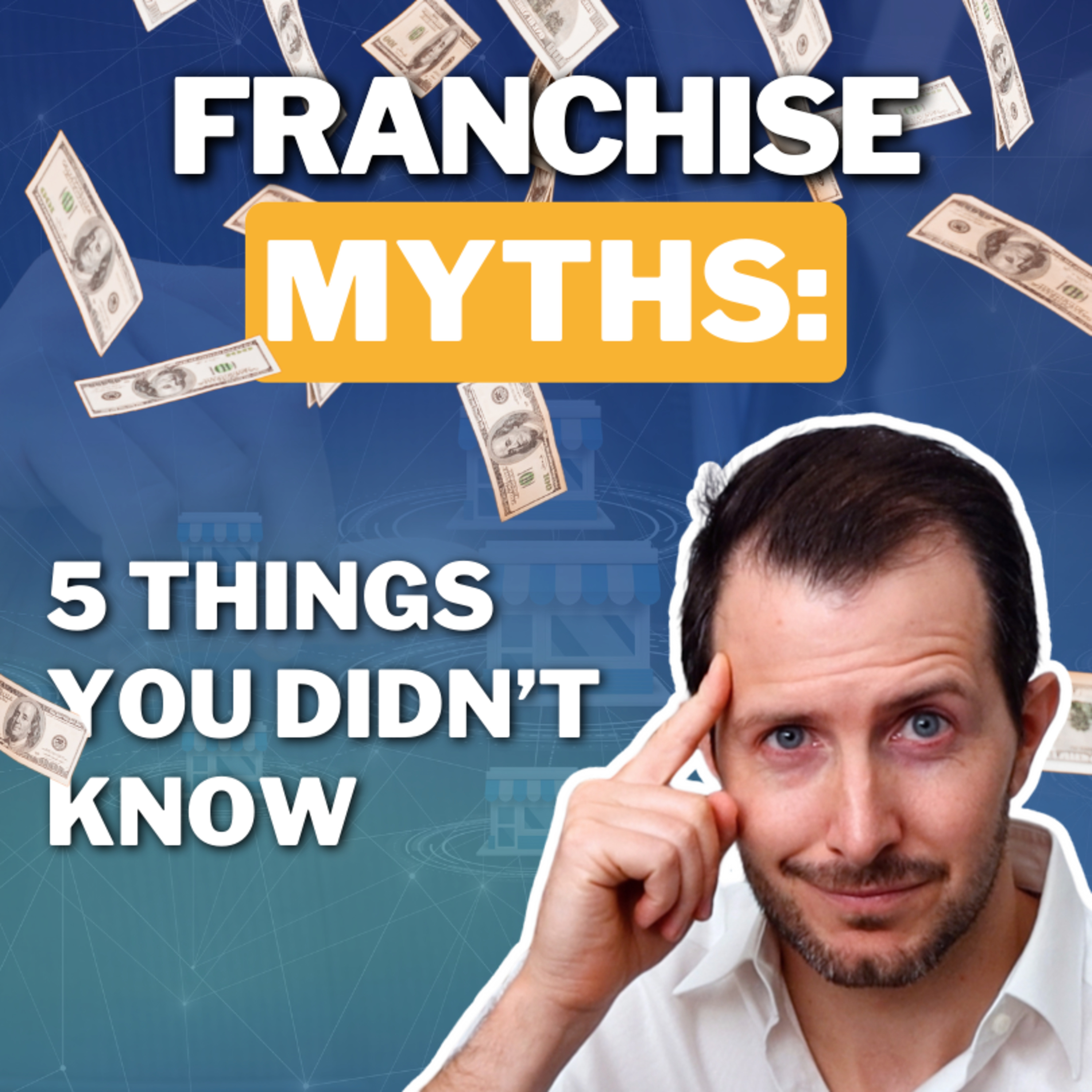 cover of episode The 5 Biggest Lies About Franchises (And the Real Truth!)