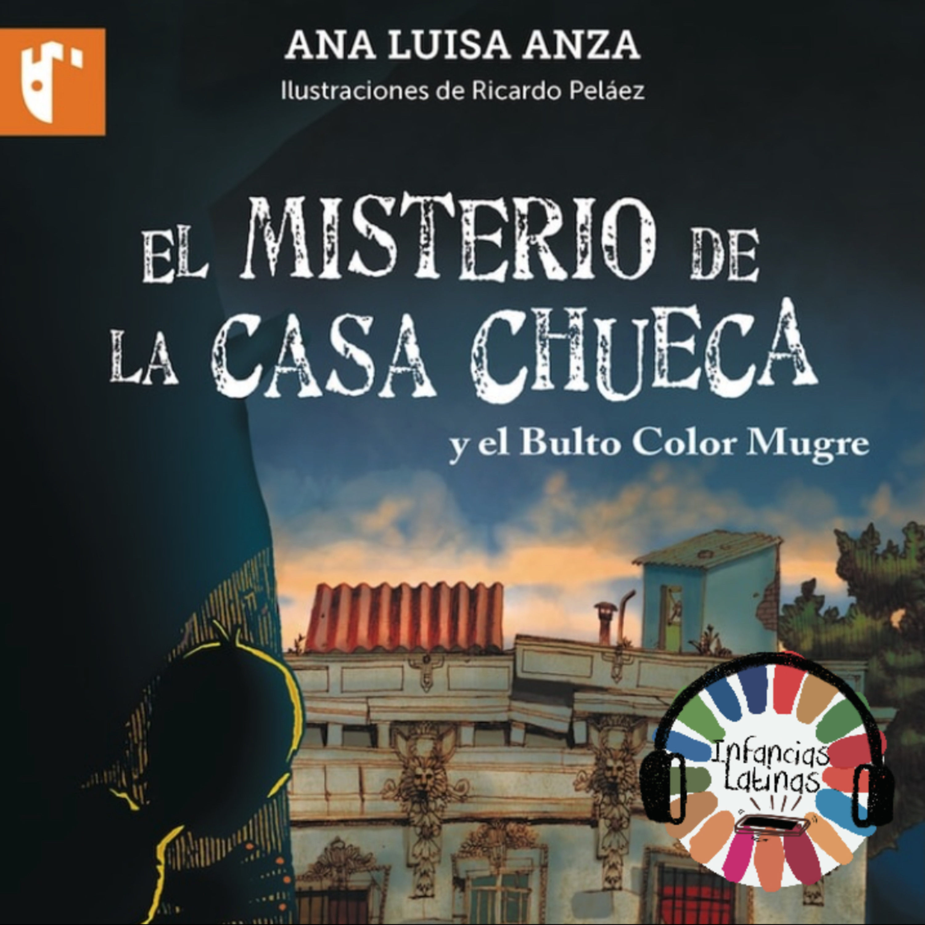 El misterio de la casa chueca de Ana Luisa Anza RIL133