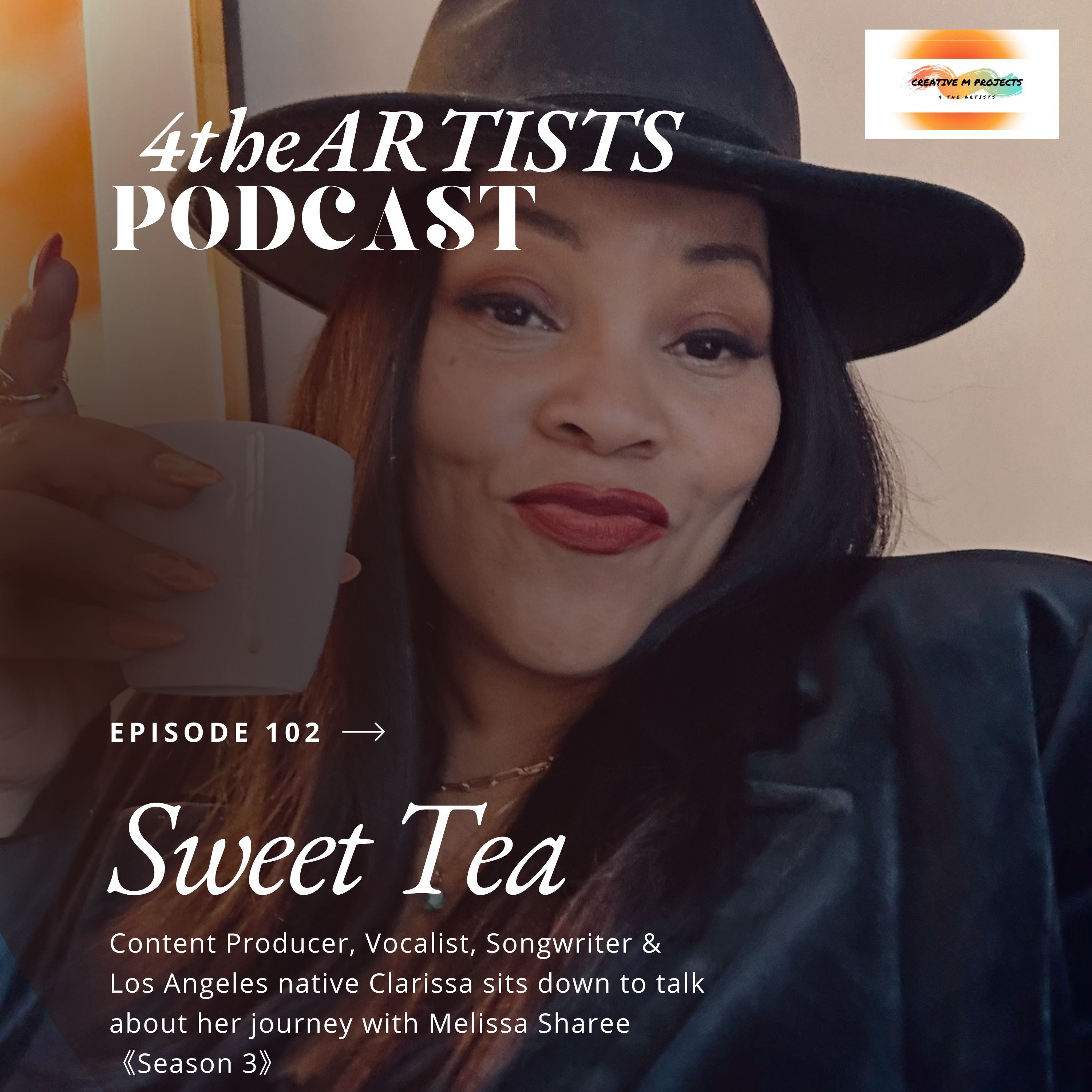 #102 SWEET TEA 4theARTISTS with Melissa Sharee episode artwork