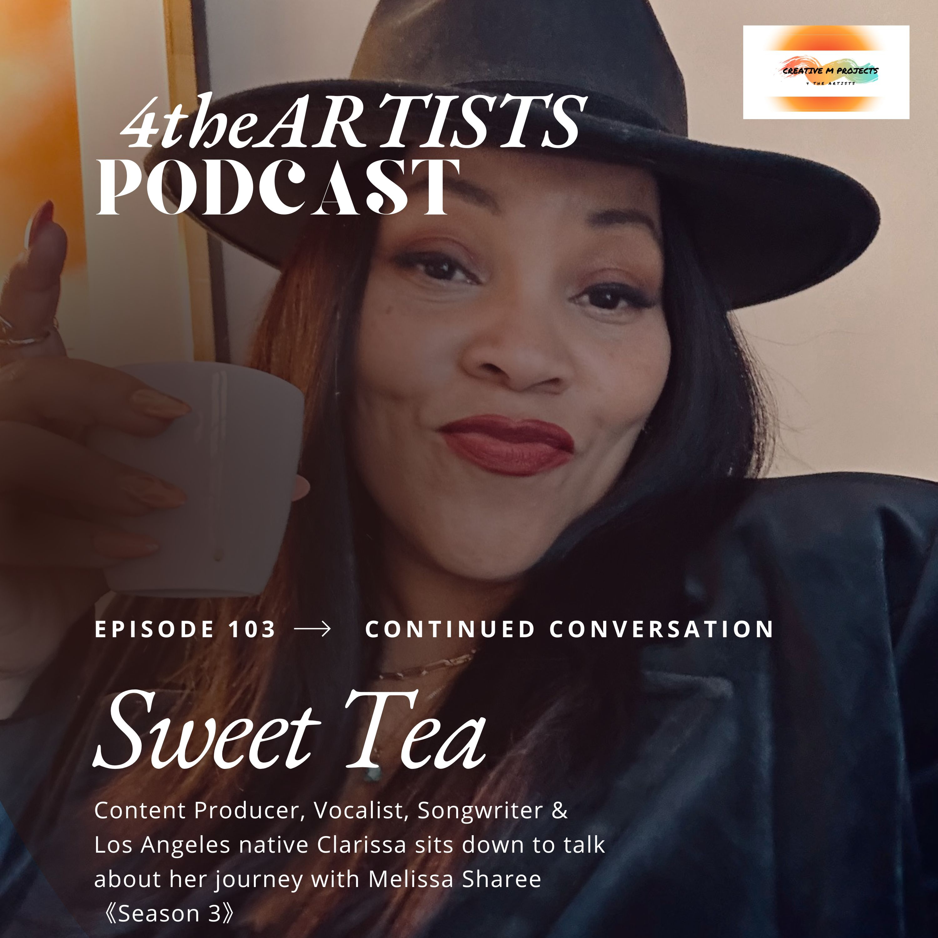 #103 SWEET TEA 4theARTISTS with Melissa Sharee episode artwork