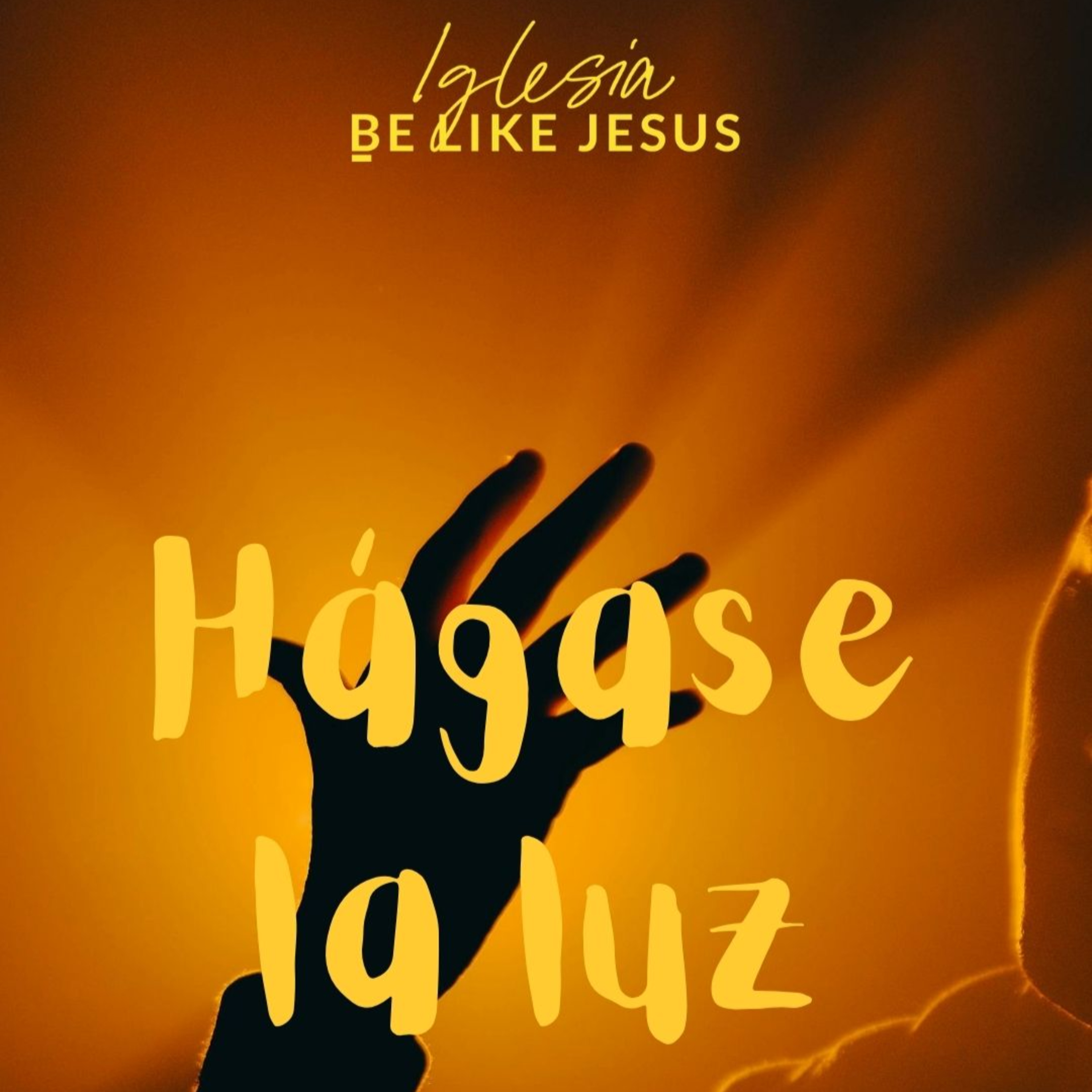 HÁGASE LA LUZ | Mensaje semanal #254 episode artwork
