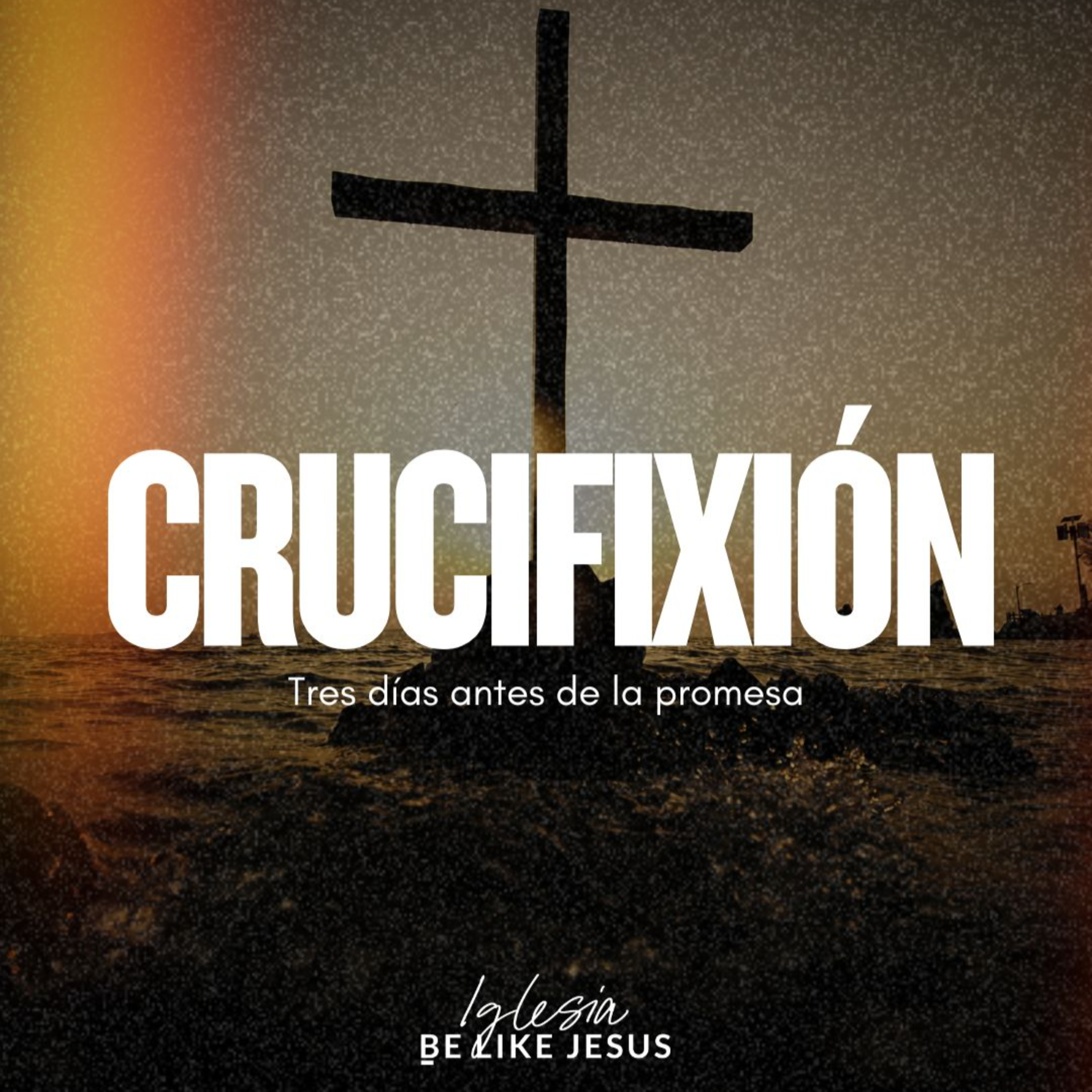 CRUCIFIXIÓN | Mensaje semanal #255 episode artwork