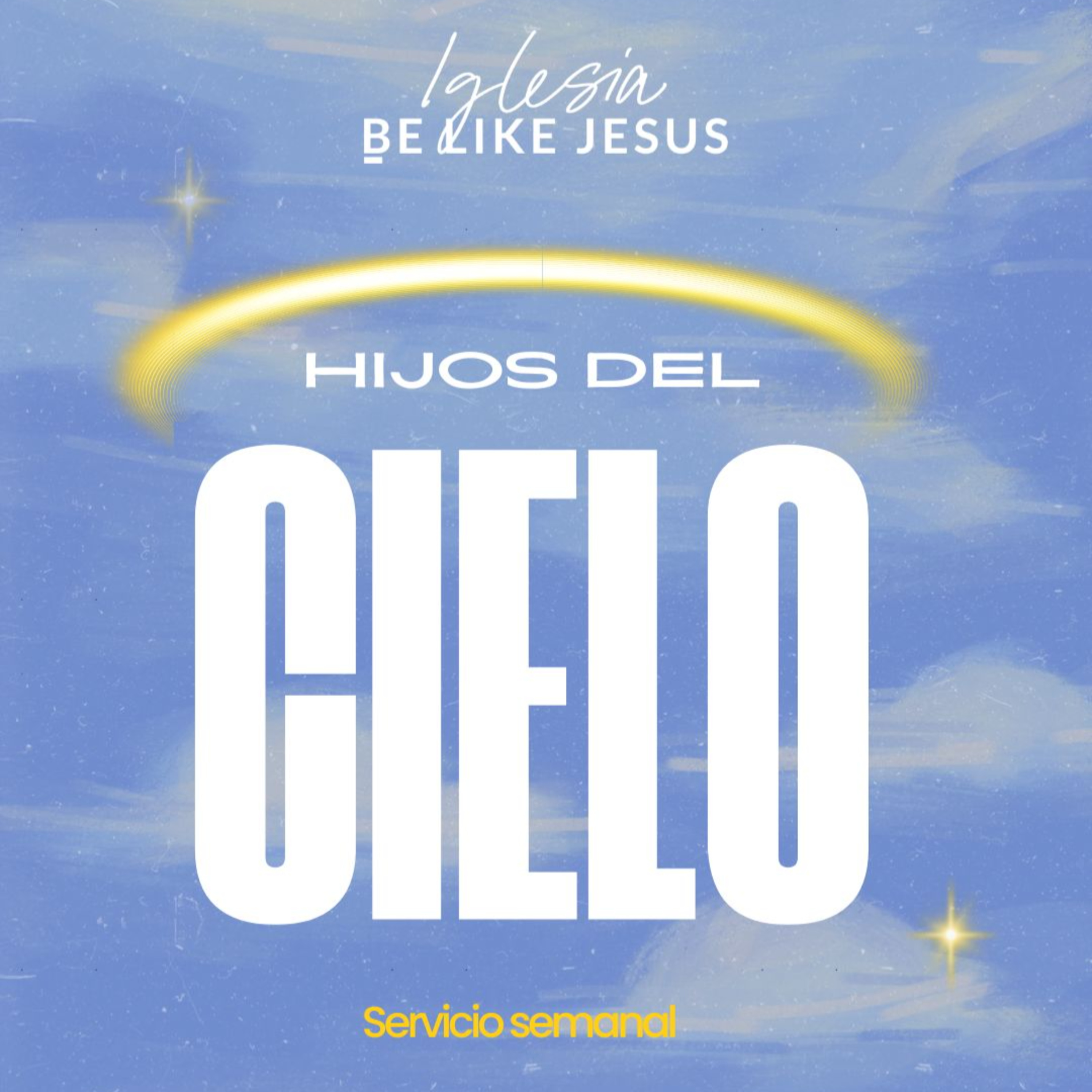 HIJOS DEL CIELO | Mensaje semanal #264 episode artwork