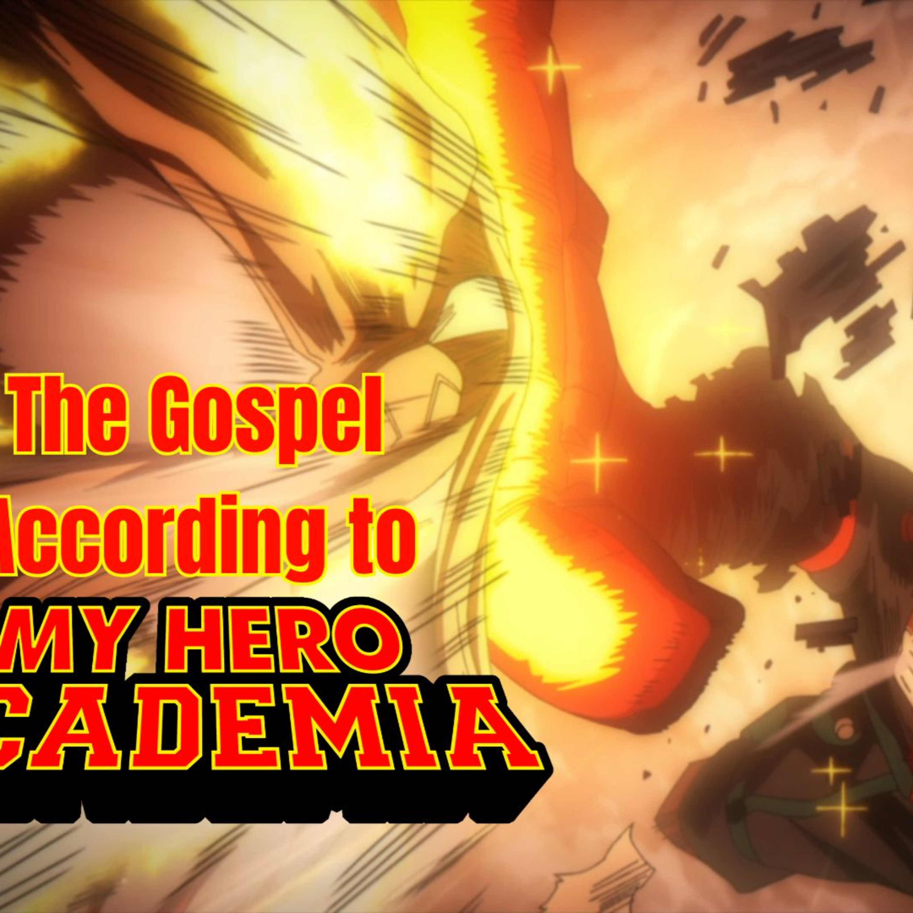 The Gospel According to MHA "Quirk: Explosion!!" episode artwork